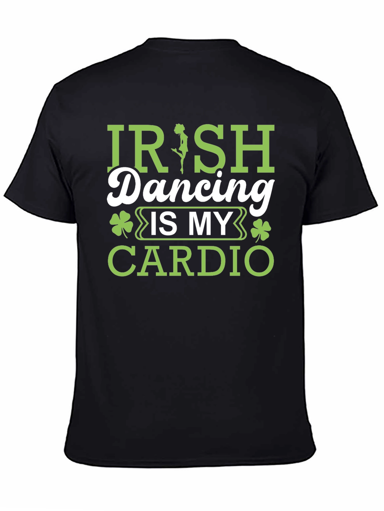 Irish Dancing Is My Cardio Black T-Shirt