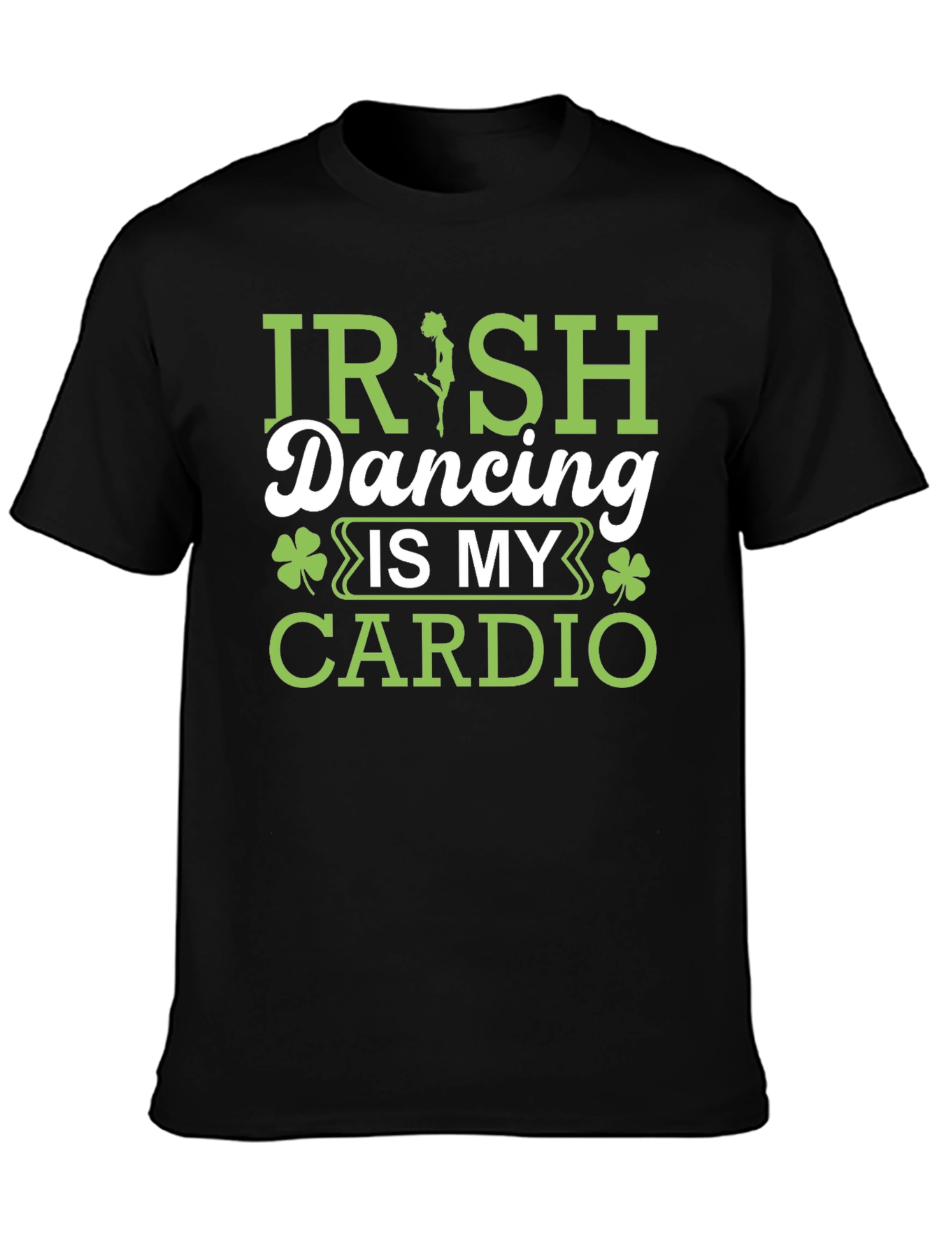 Irish Dancing Is My Cardio Black T-Shirt