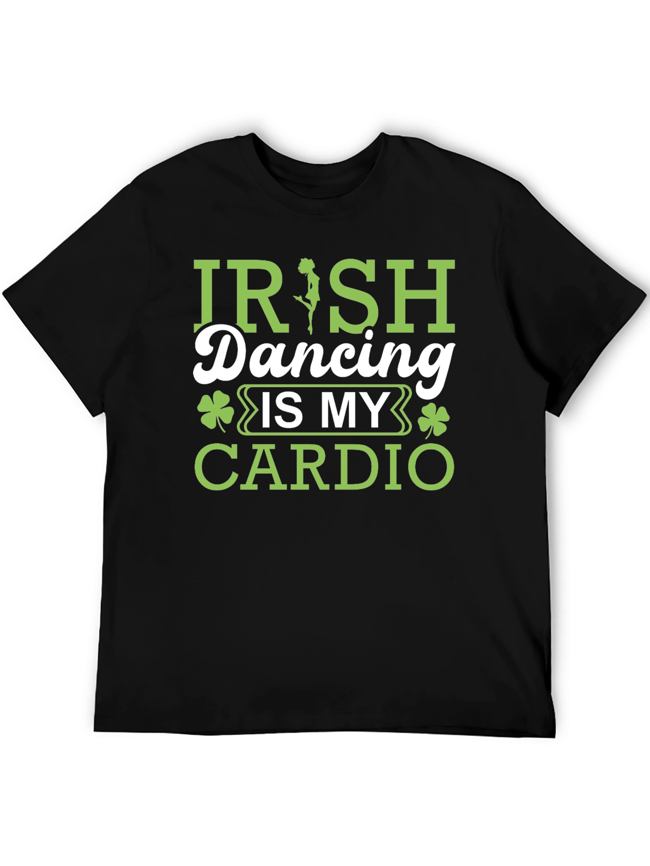 Irish Dancing Is My Cardio Black T-Shirt