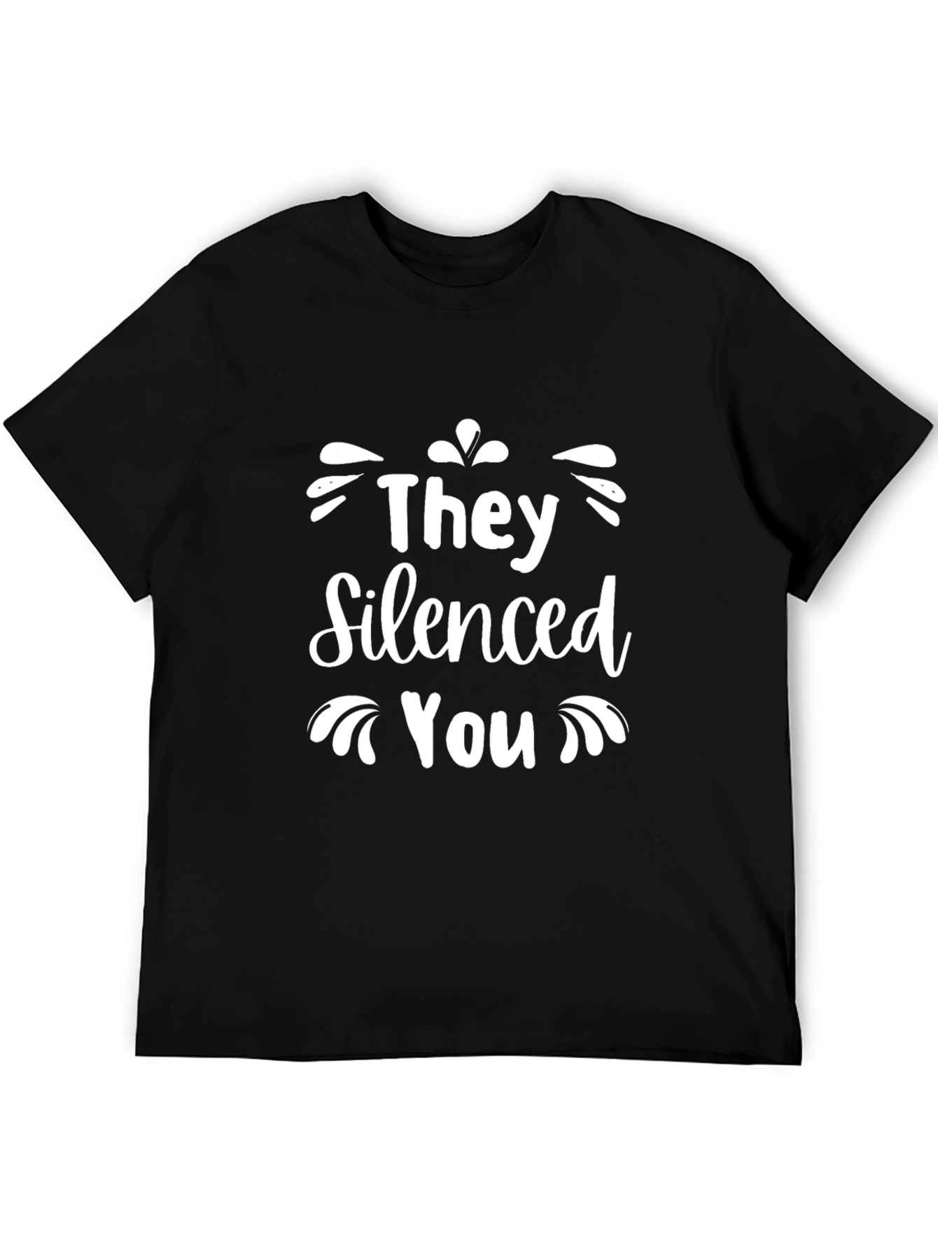 They Silenced You Graphic Tee