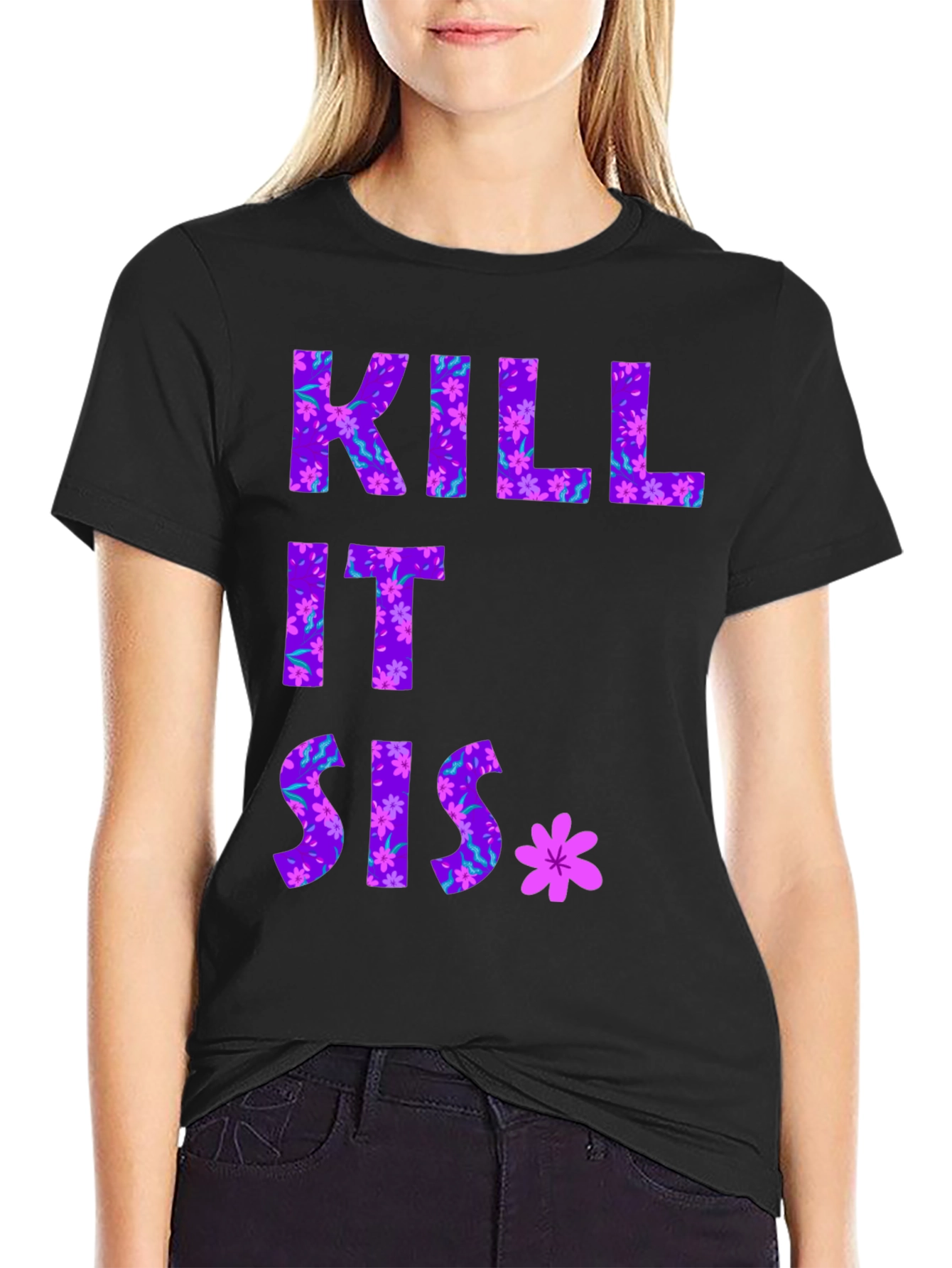 Floral Kill It Sis Graphic Tee