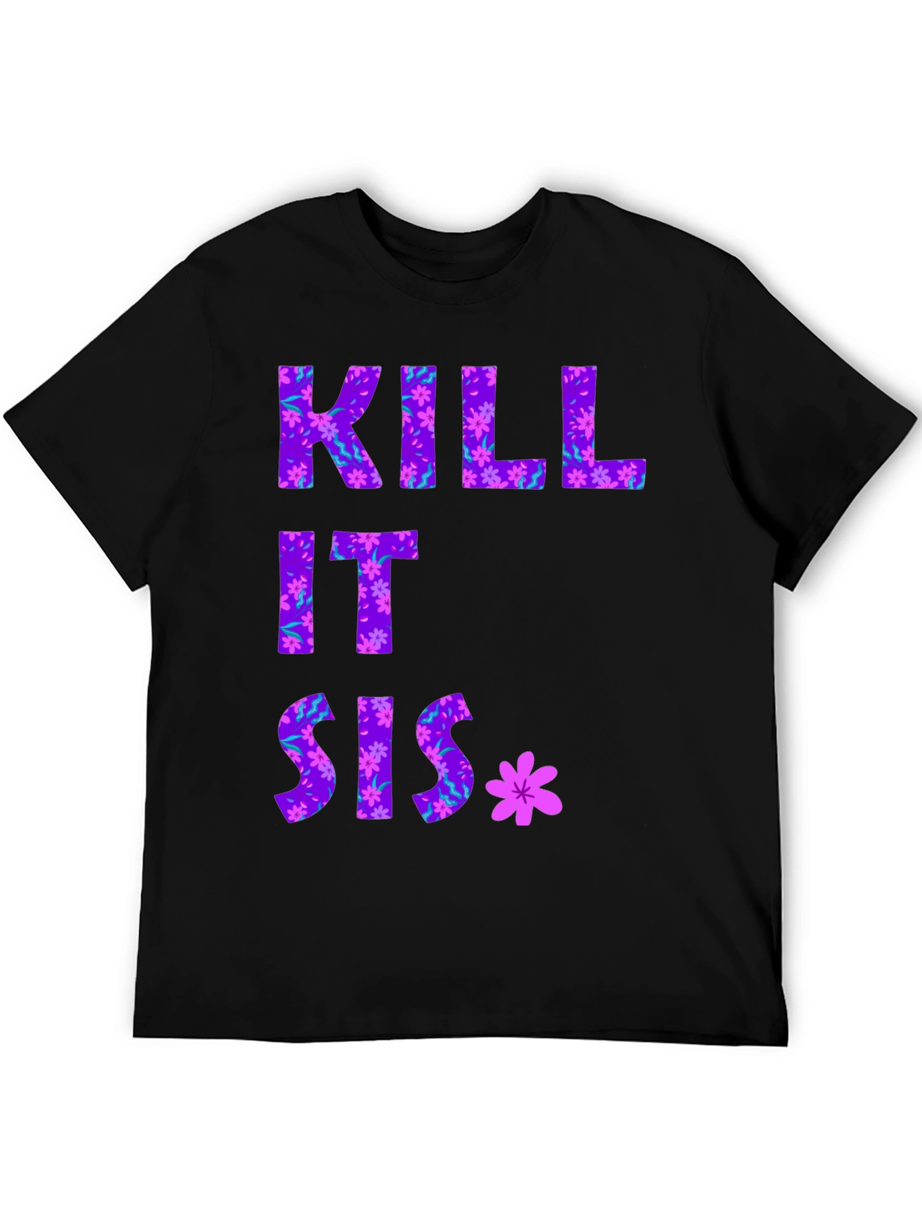 Floral Kill It Sis Graphic Tee