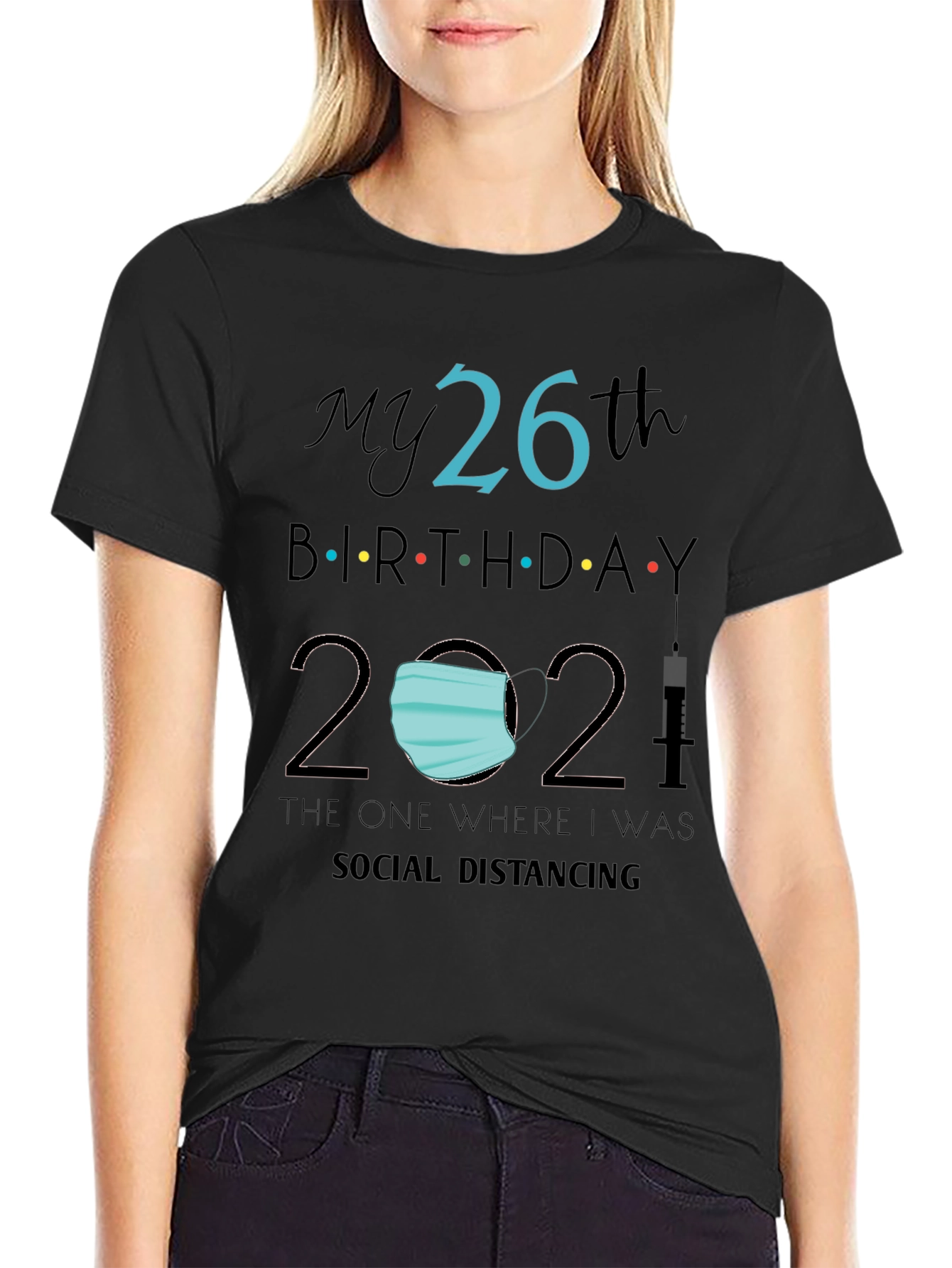 My 26th Birthday 2021 Social Distancing Tee