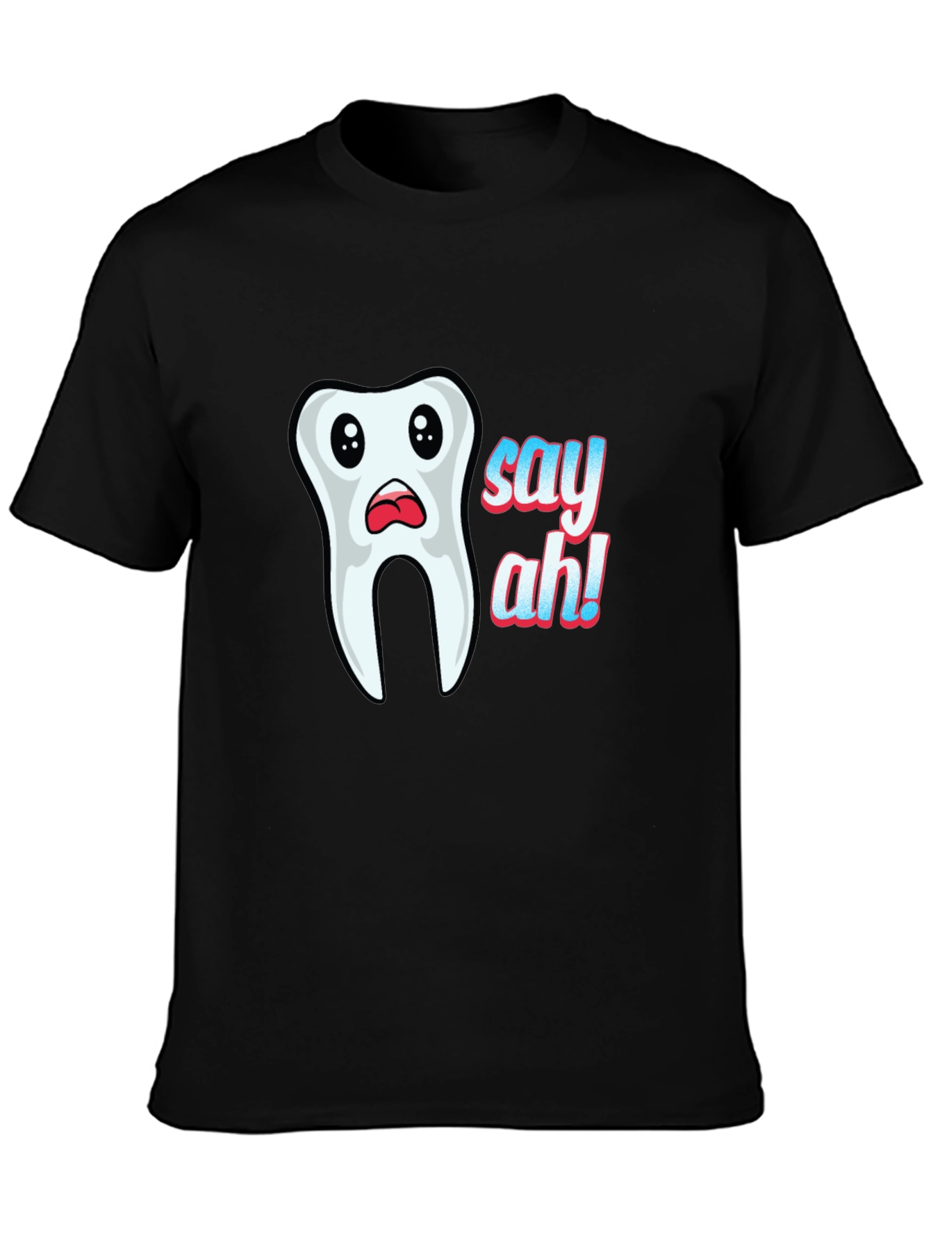 Say Ah! Graphic Tee - Funny Dentist T-Shirt