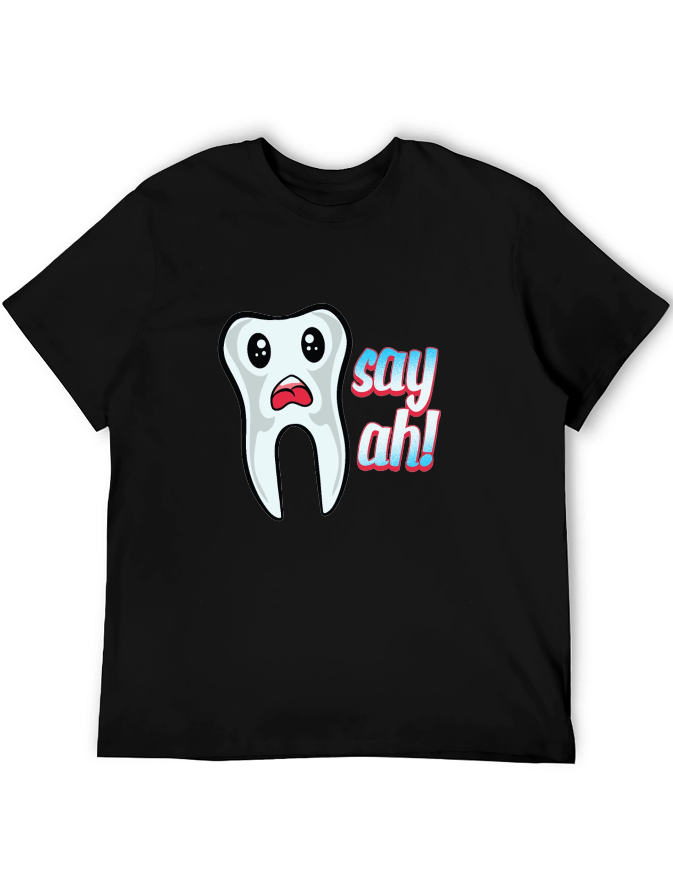 Say Ah! Graphic Tee - Funny Dentist T-Shirt