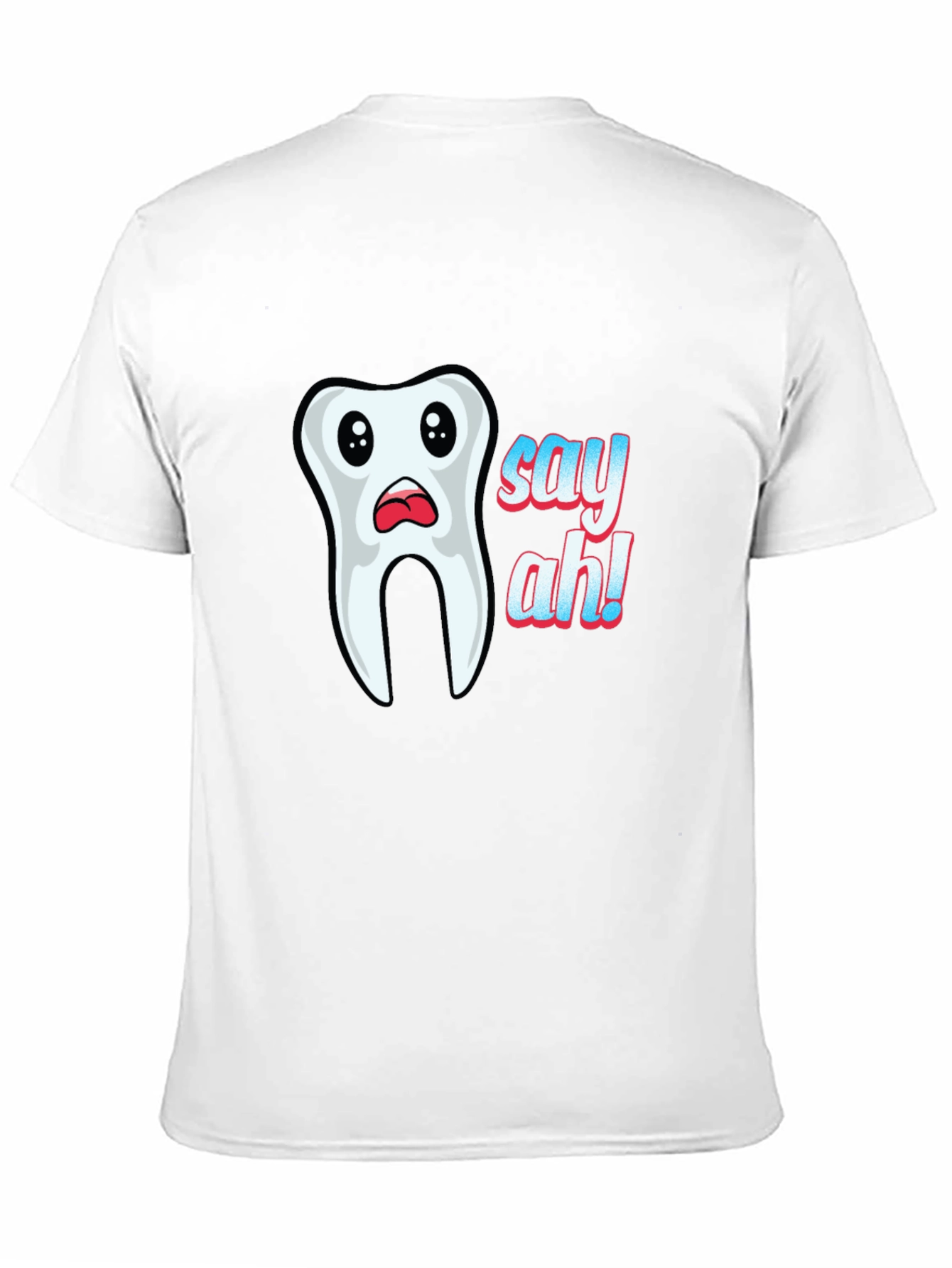 Say Ah! Graphic Tee - Funny Dentist T-Shirt
