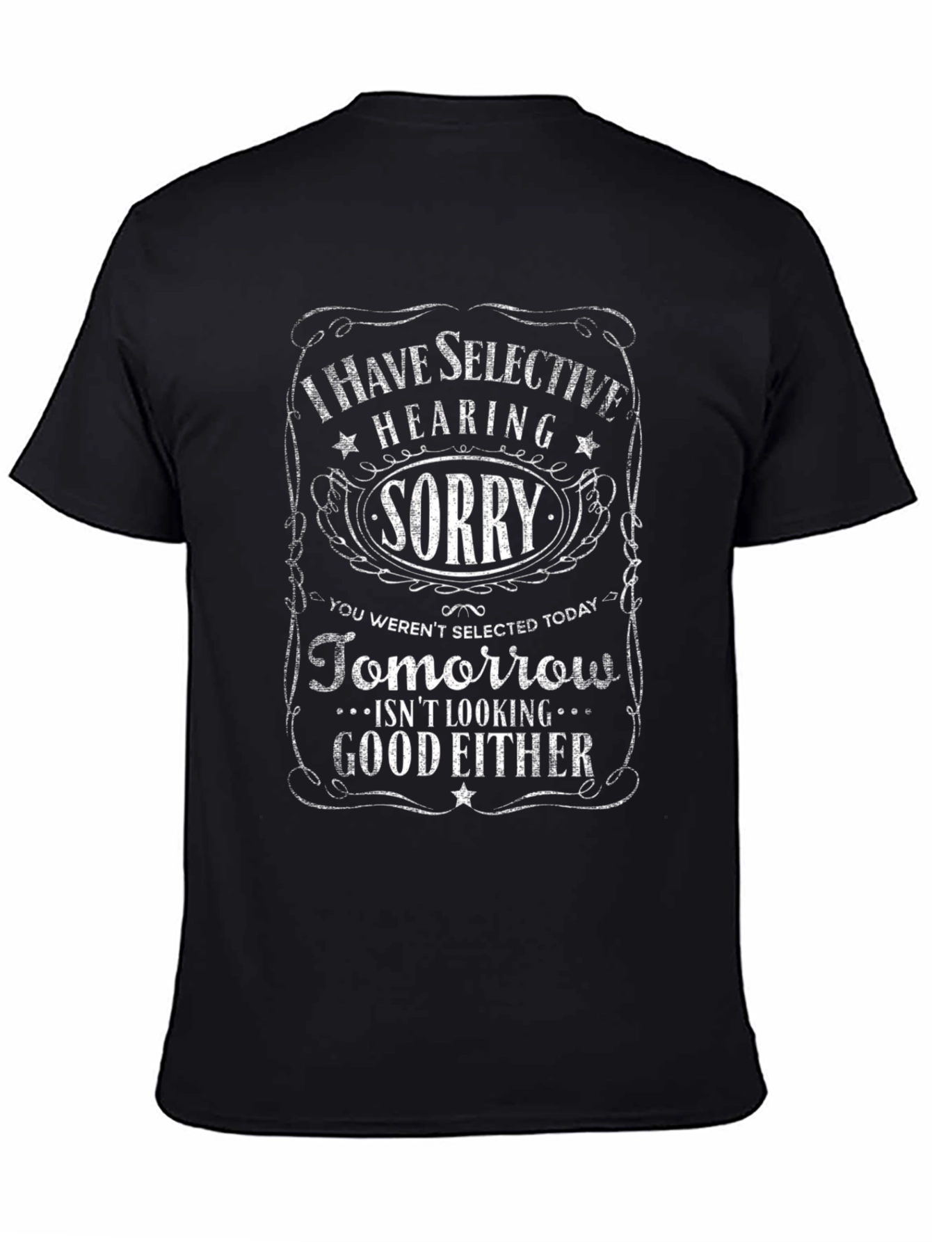 Selective Hearing Funny T-Shirt
