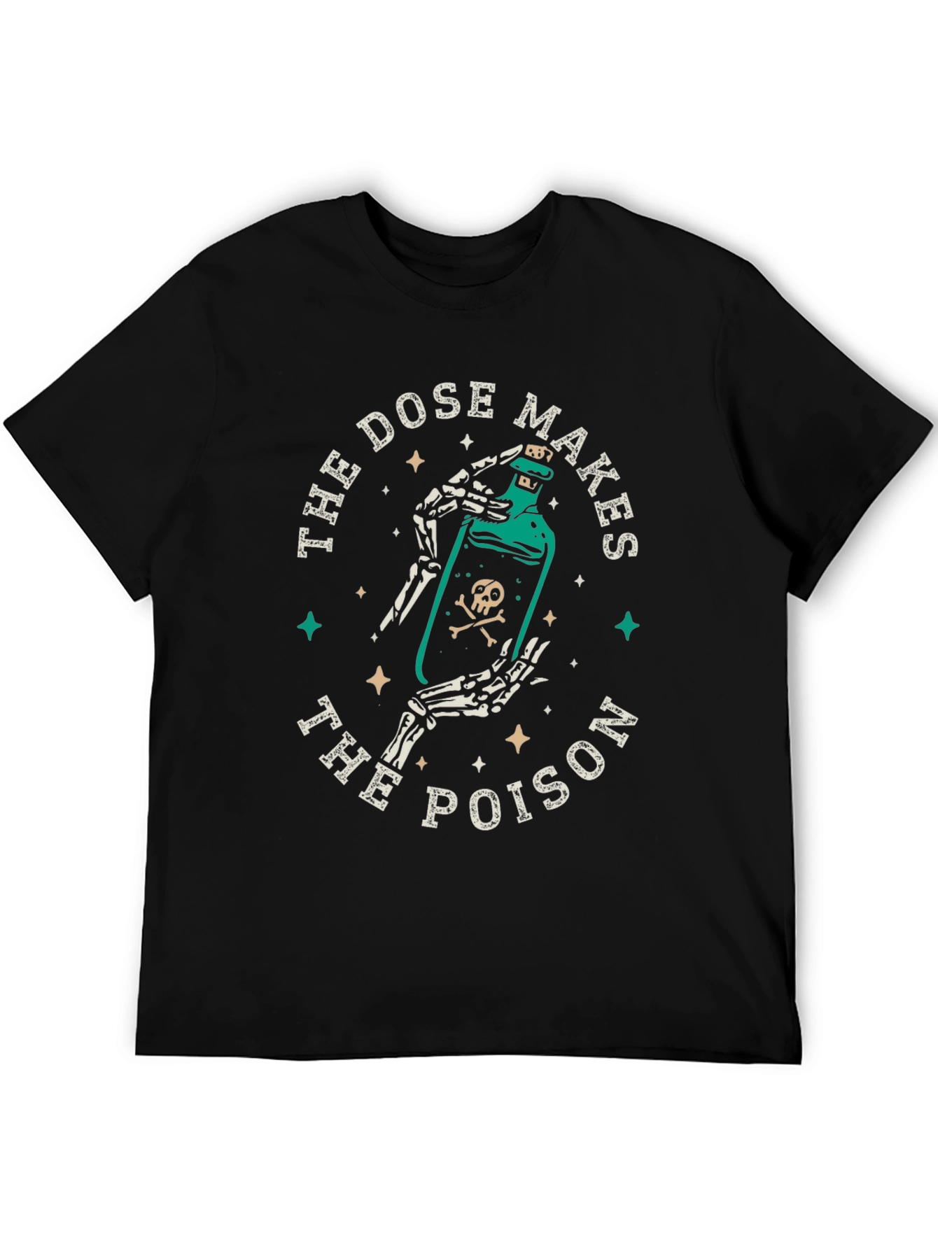 The Dose Makes the Poison Graphic Tee