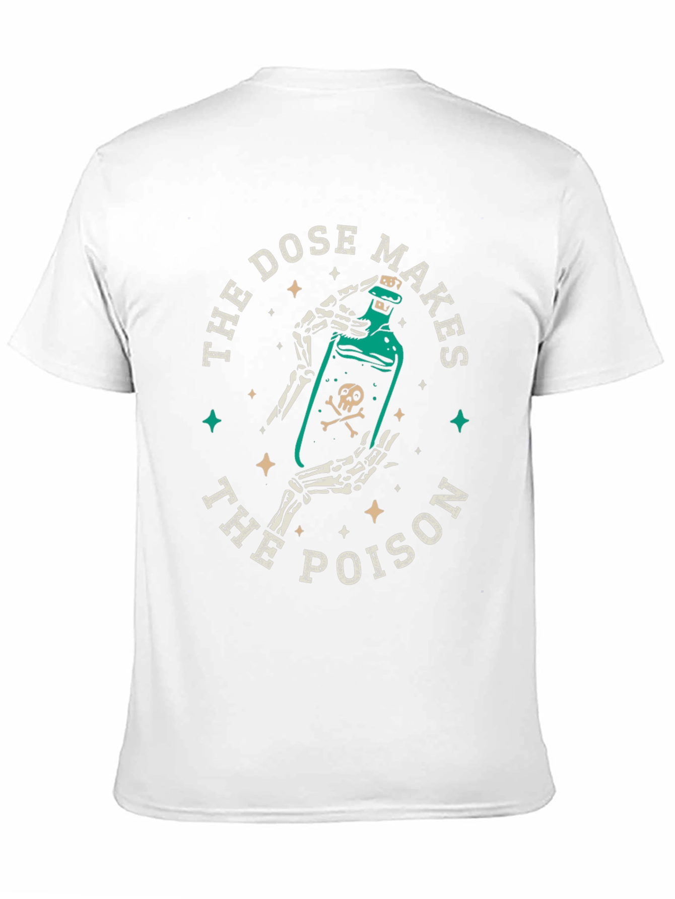 The Dose Makes the Poison Graphic Tee