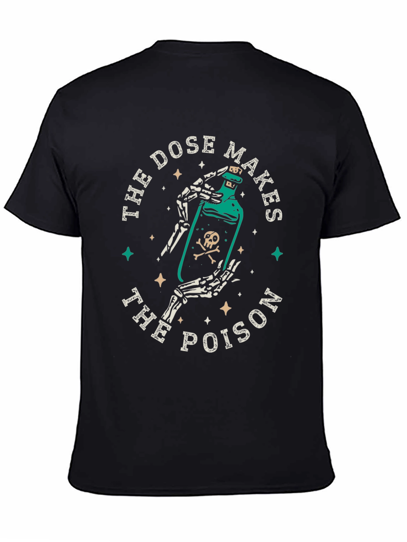 The Dose Makes the Poison Graphic Tee