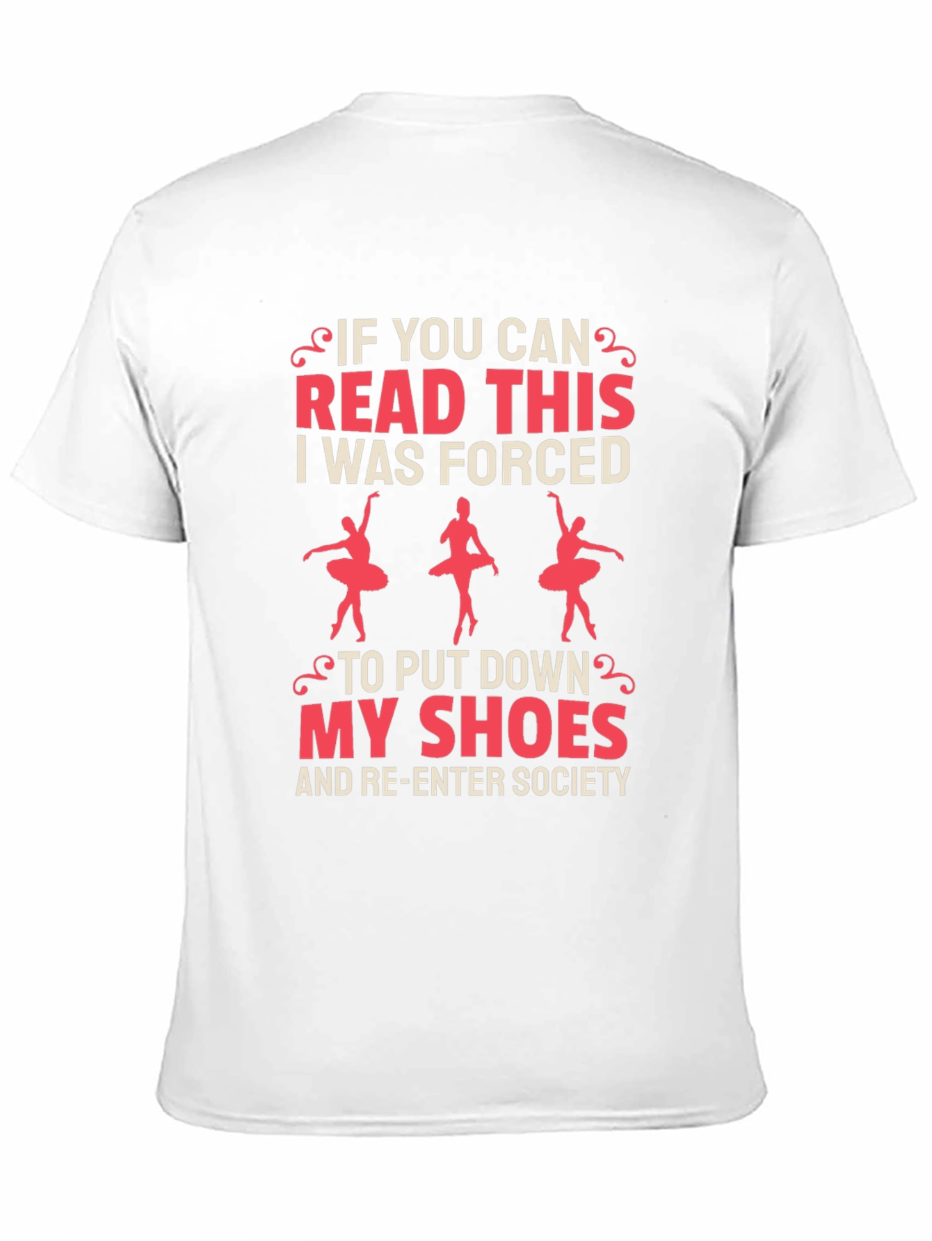 Ballet Lover Tee - Forced To Re-Enter Society