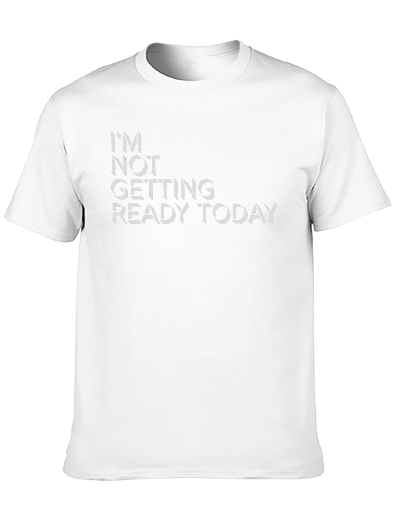 Im Not Getting Ready Today Black Graphic Tee