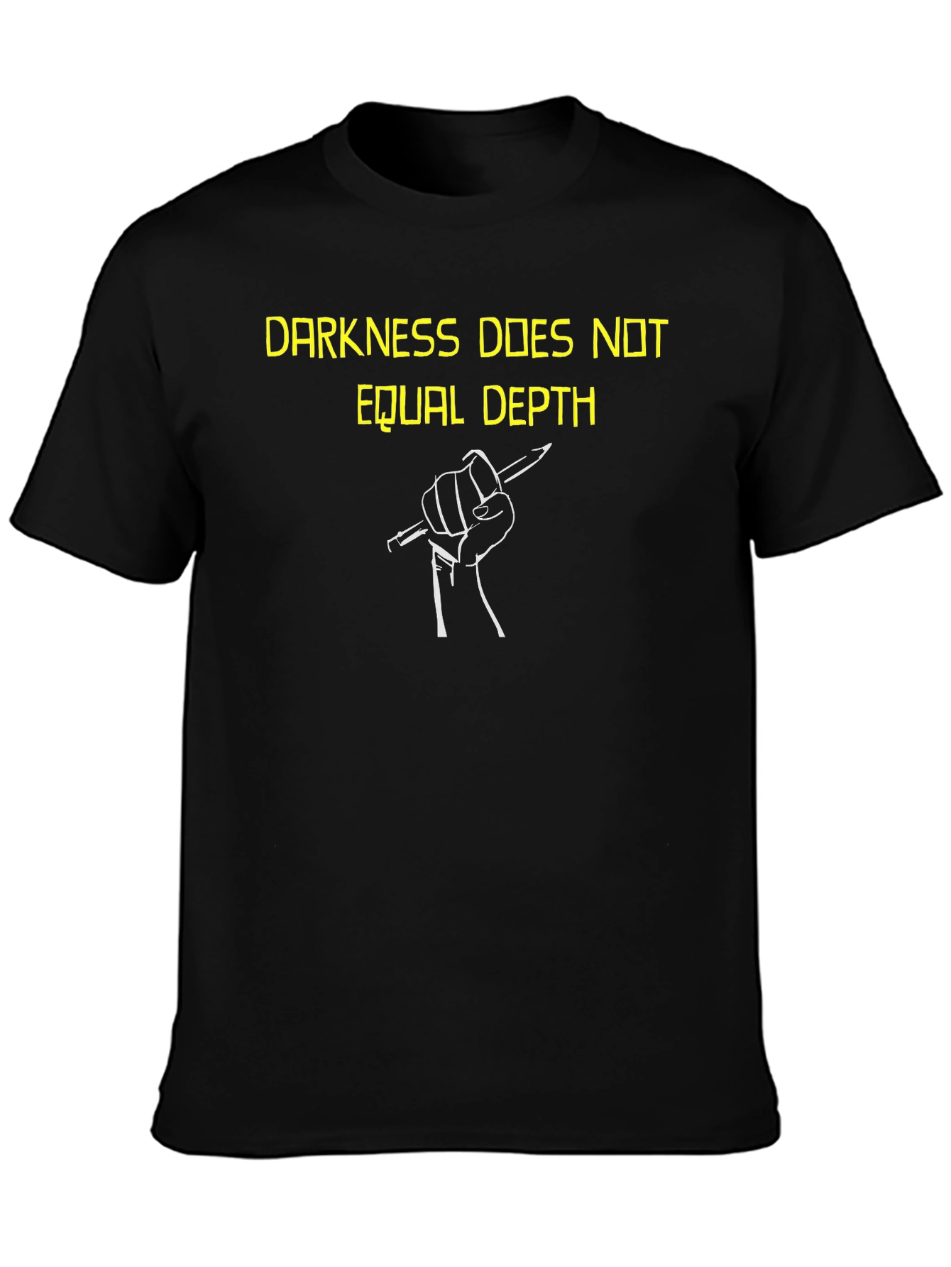 Darkness Does Not Equal Depth Black Graphic Tee