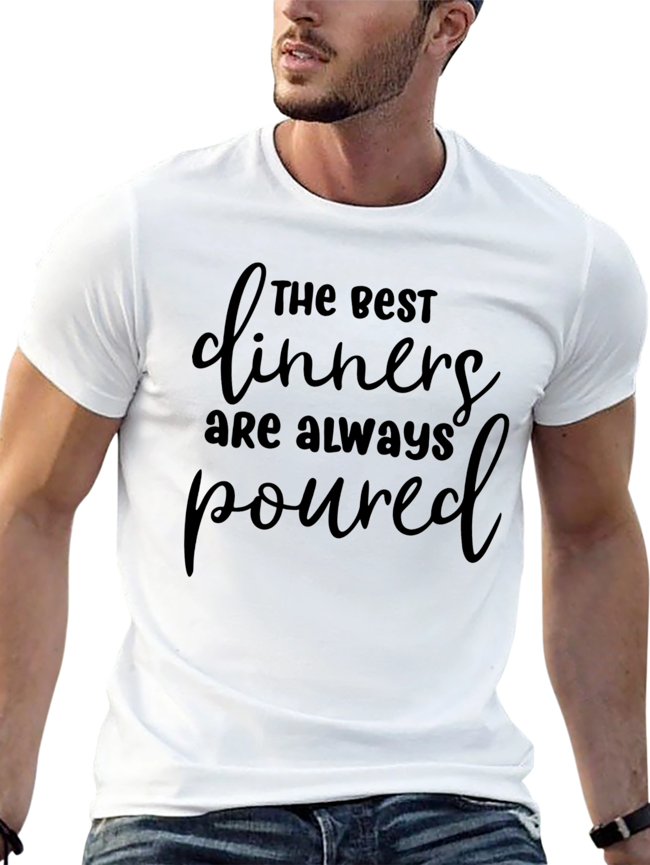 Funny The Best Dinners Are Always Poured T-Shirt