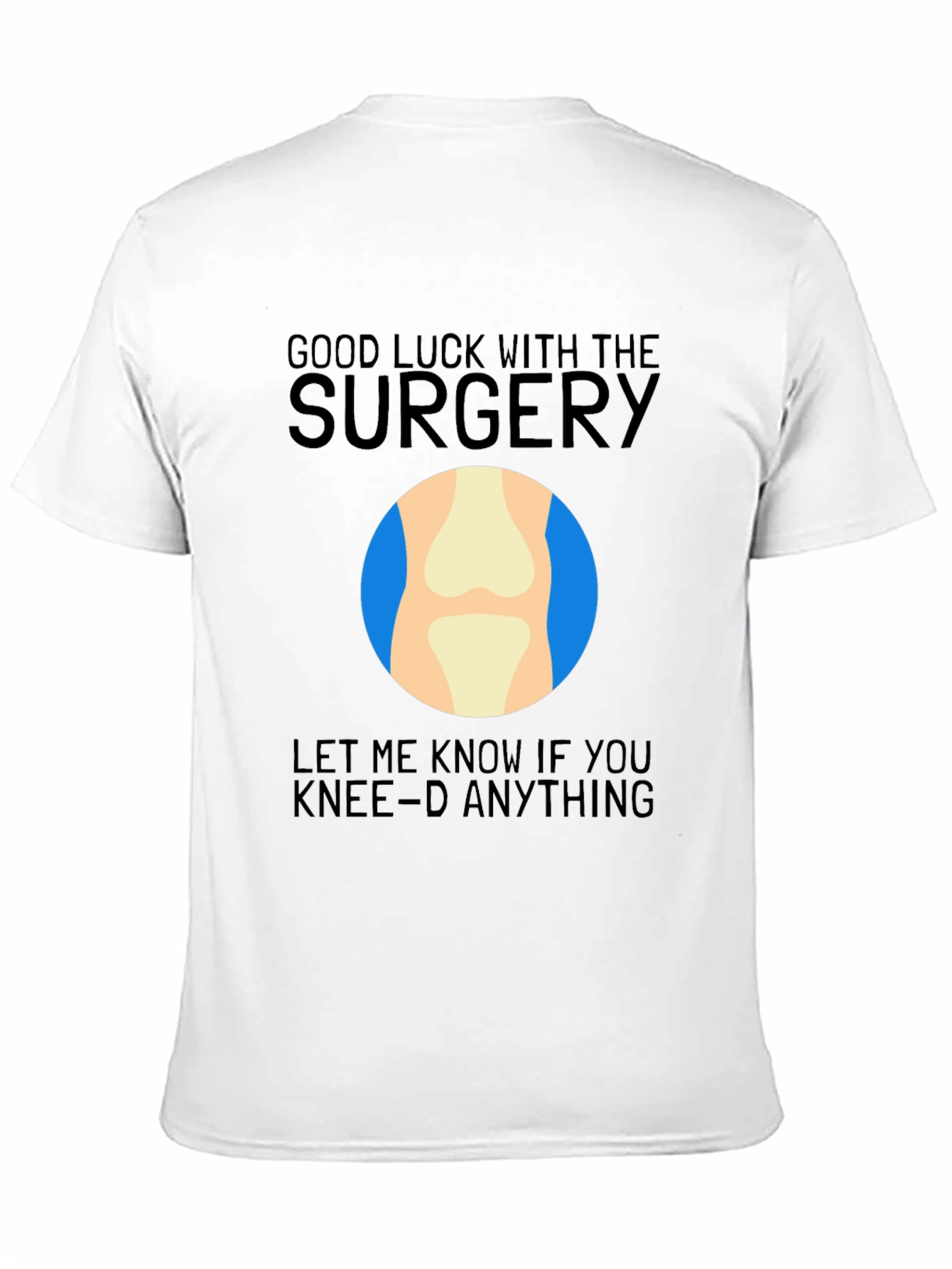 Funny Knee Surgery Get Well Soon T-Shirt