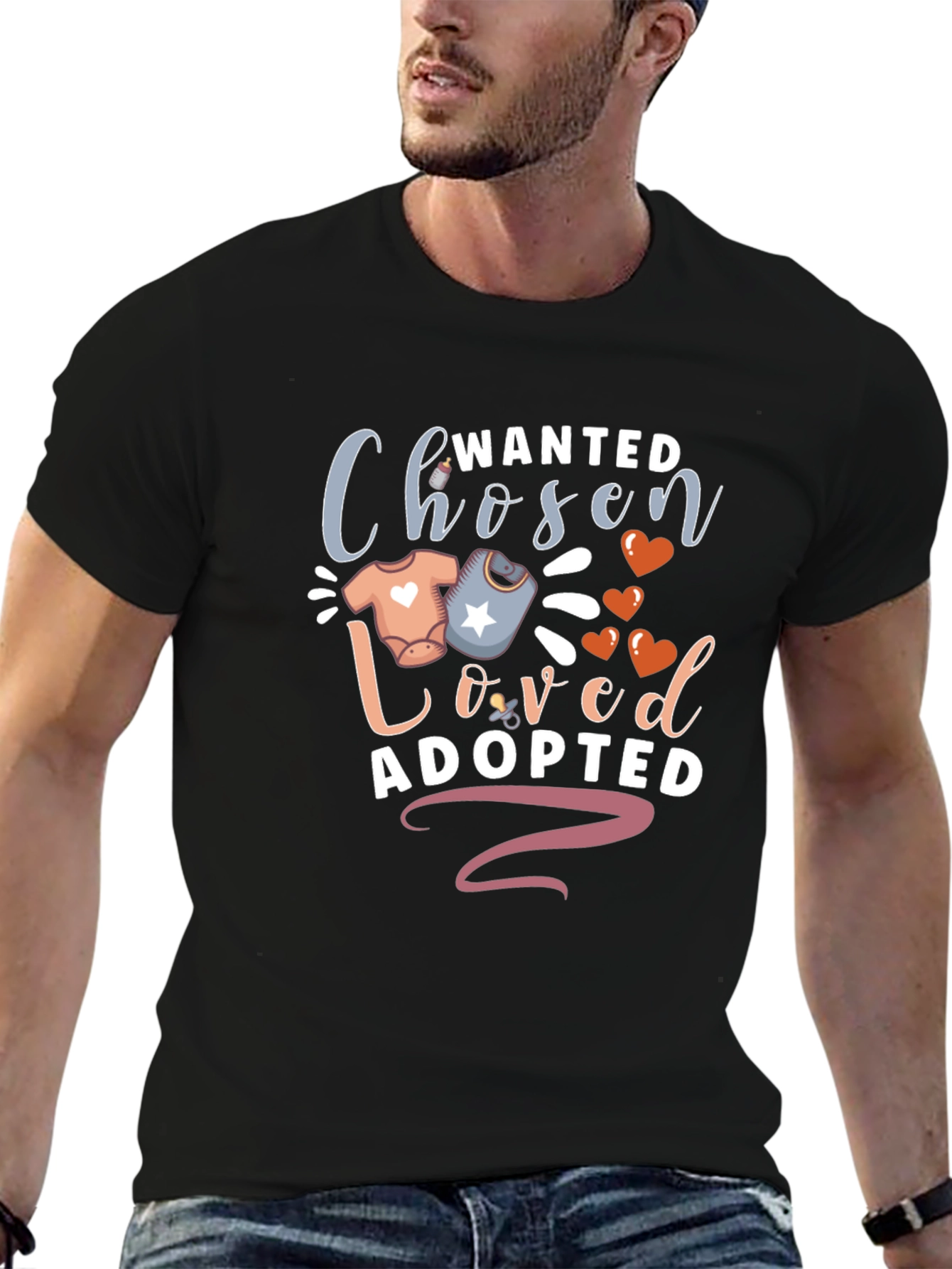 Wanted Chosen Loved Adopted T-Shirt