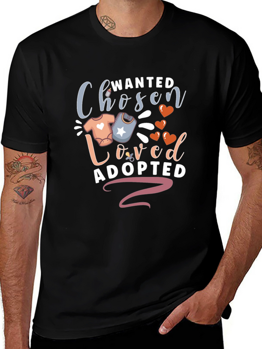 Wanted Chosen Loved Adopted T-Shirt