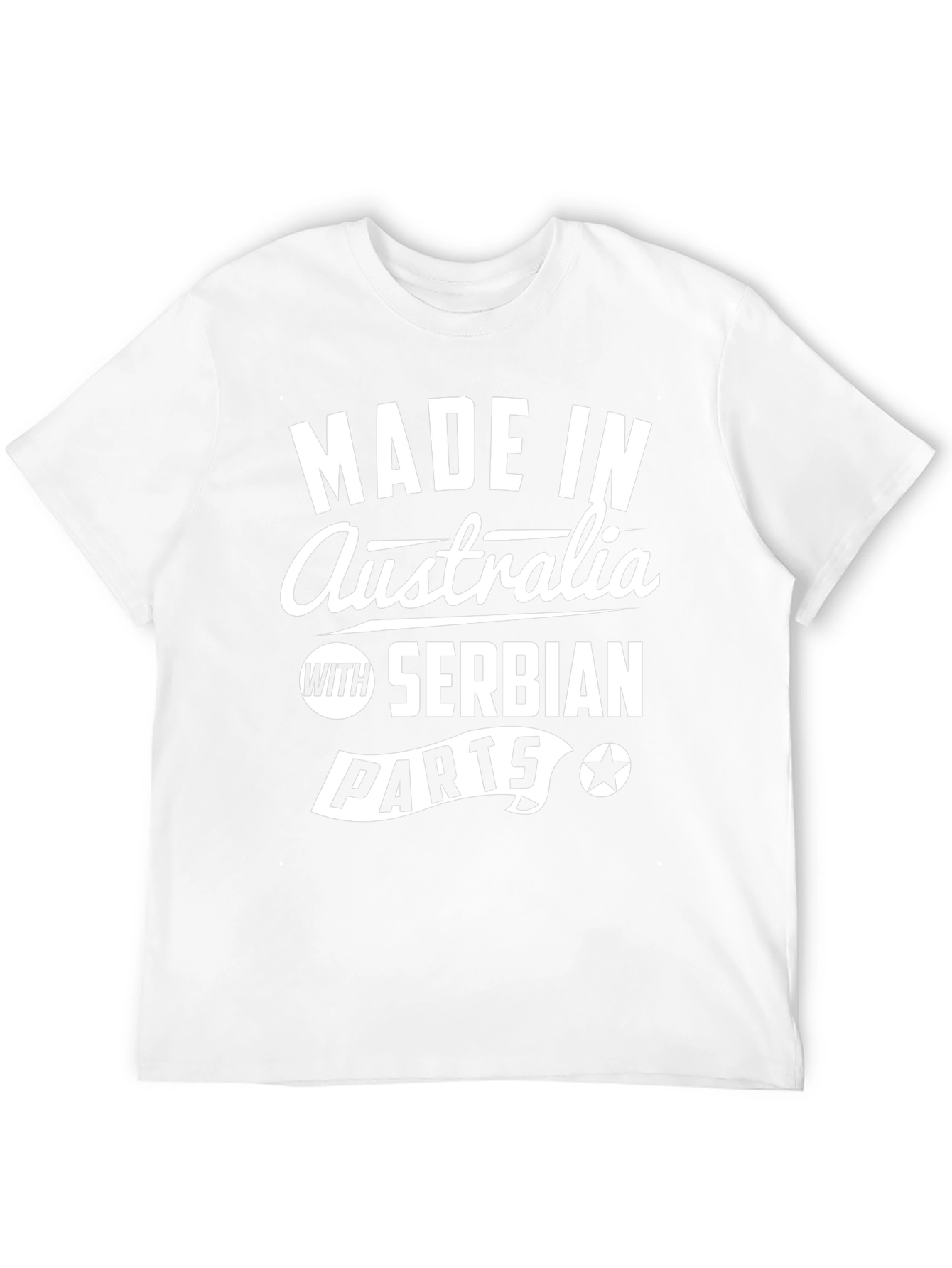 Made In Australia With Serbian Parts T-Shirt