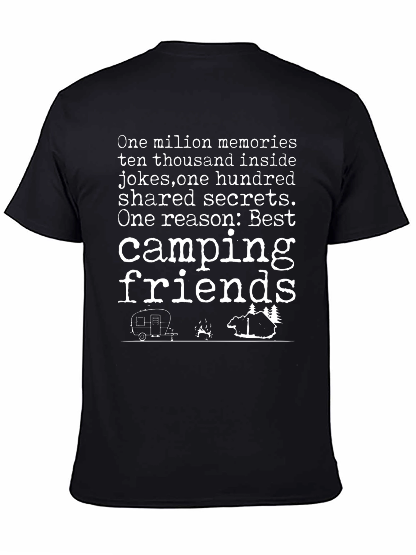Camping Friends T-Shirt: One Million Memories Tee