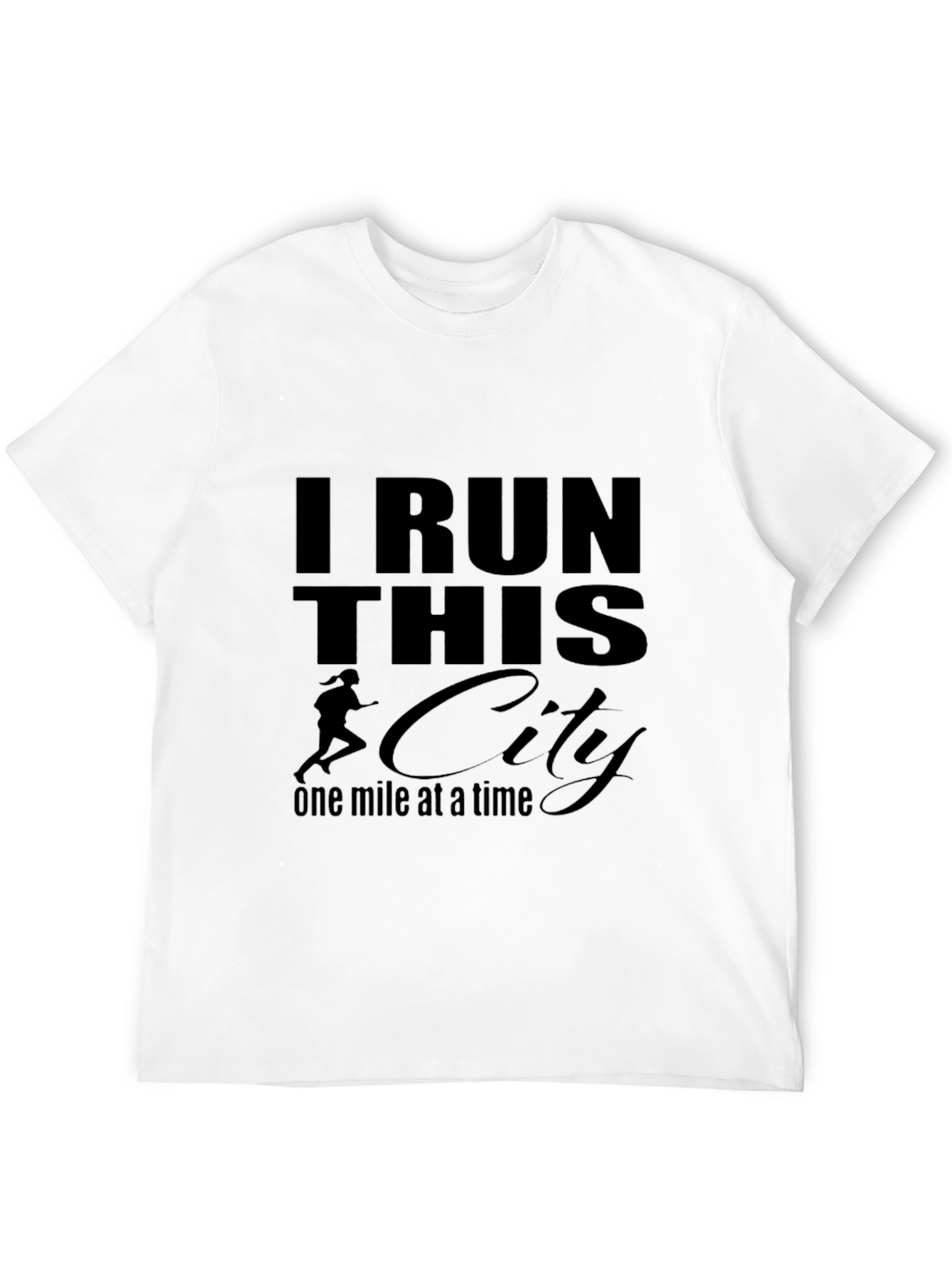 I Run This City T-Shirt - Running Motivation