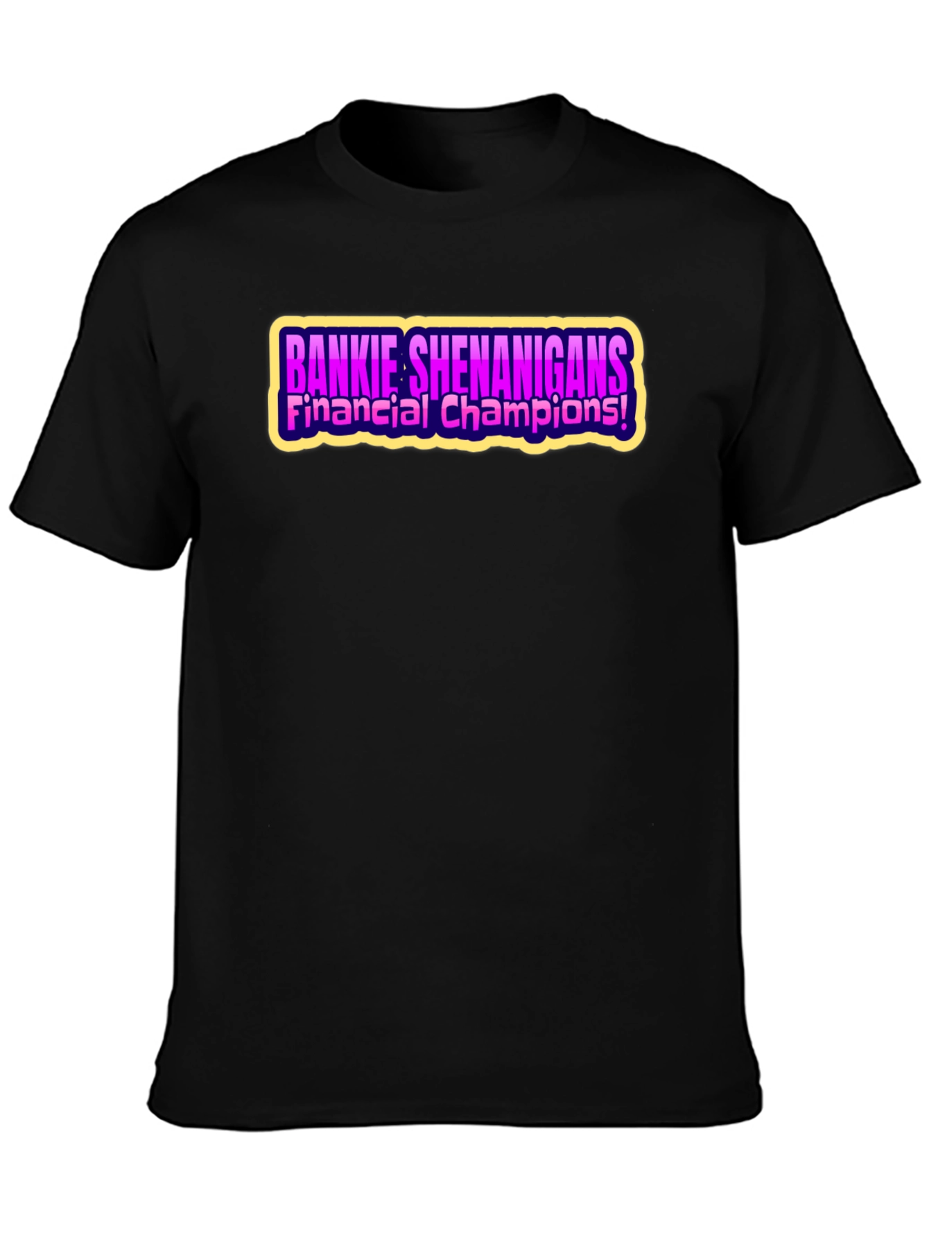 Bankie Shenanigans T-Shirt Financial Champions