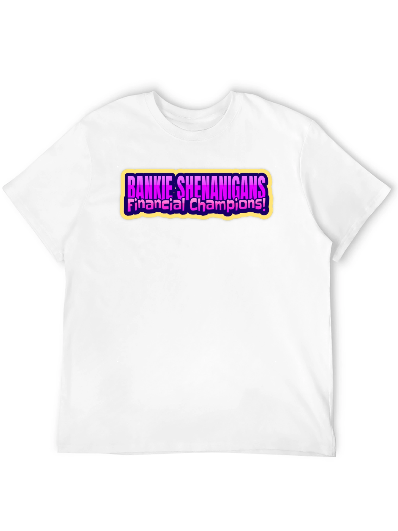 Bankie Shenanigans T-Shirt Financial Champions