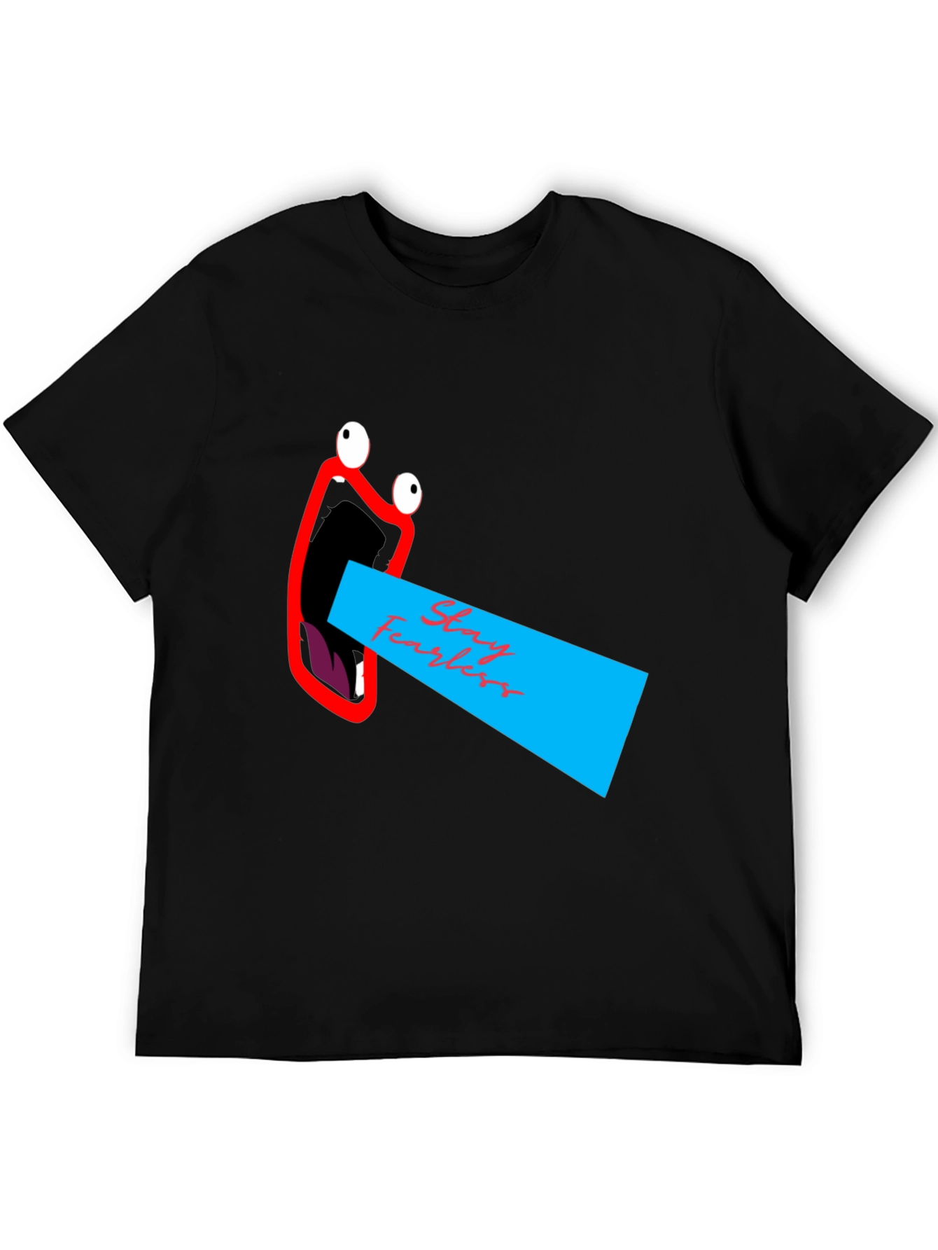 Stay Fearless Graphic Tee - Unique Mouth Design