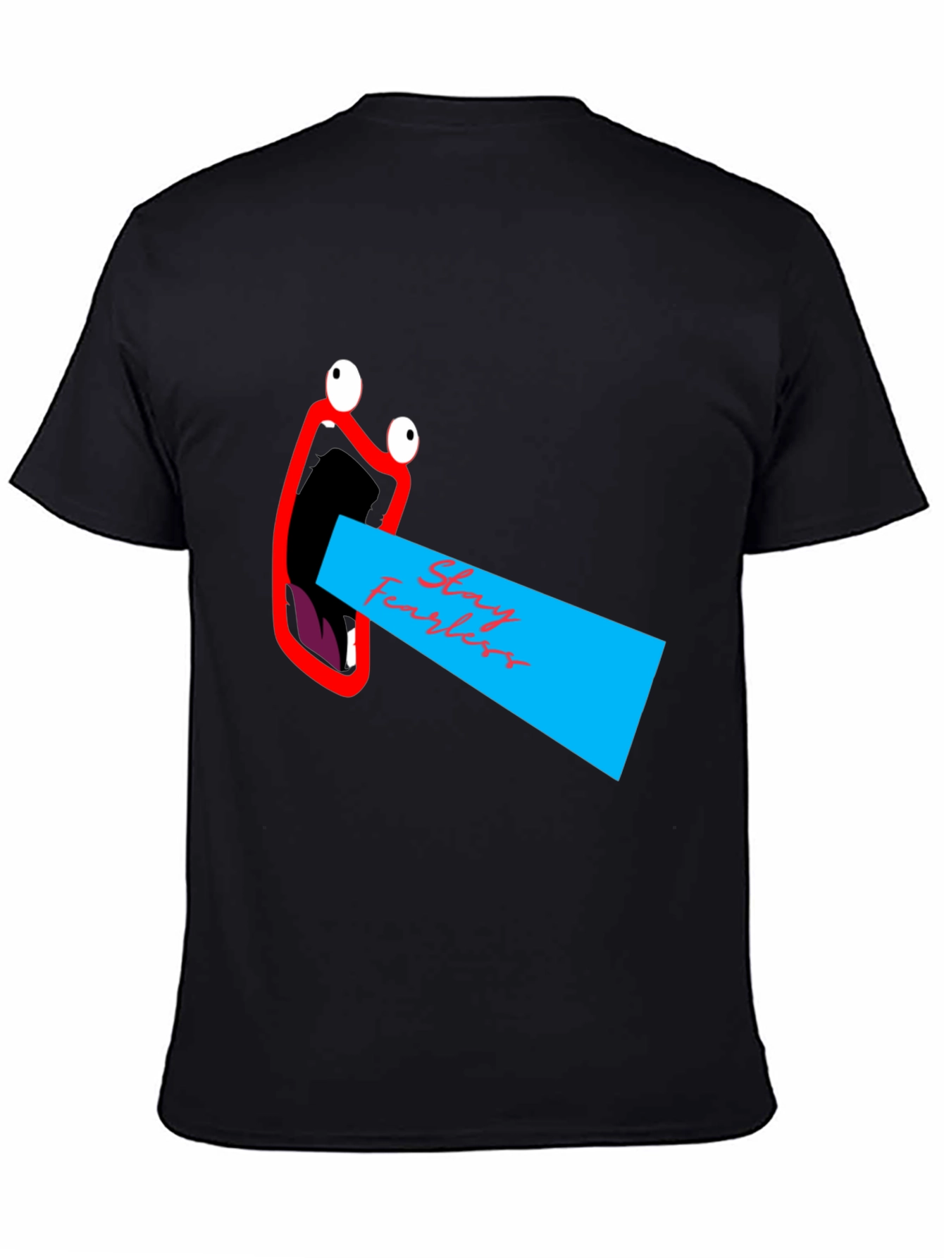 Stay Fearless Graphic Tee - Unique Mouth Design