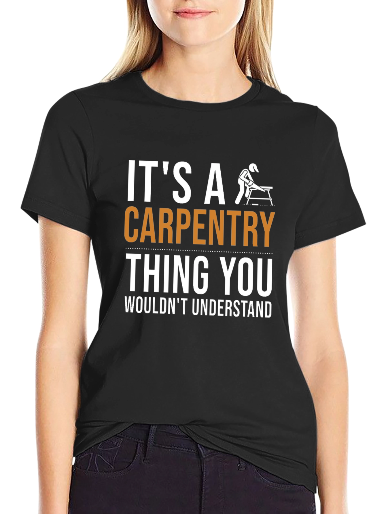 Carpentry Thing T-Shirt