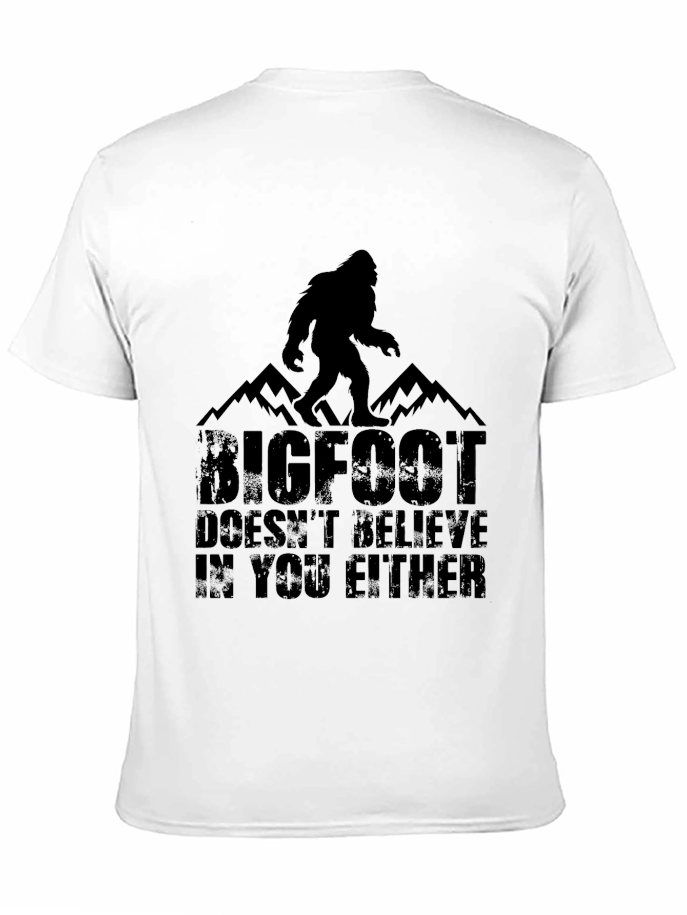Bigfoot Doesnt Believe T-Shirt - Black Graphic Tee