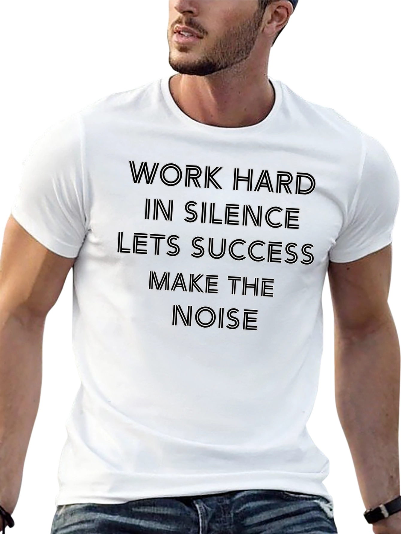 Work Hard In Silence T-Shirt