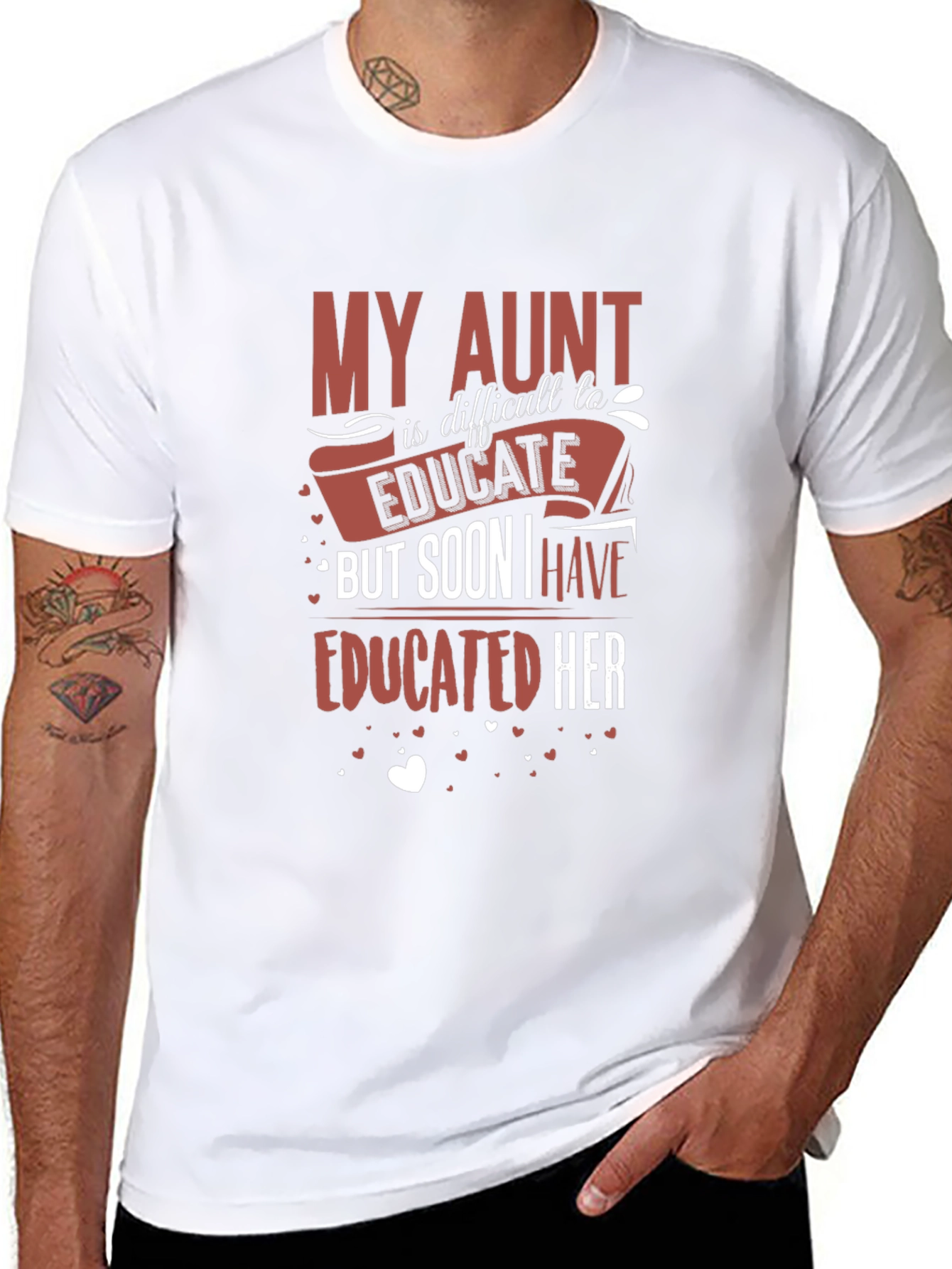 Funny Aunt T-Shirt - Educated Her