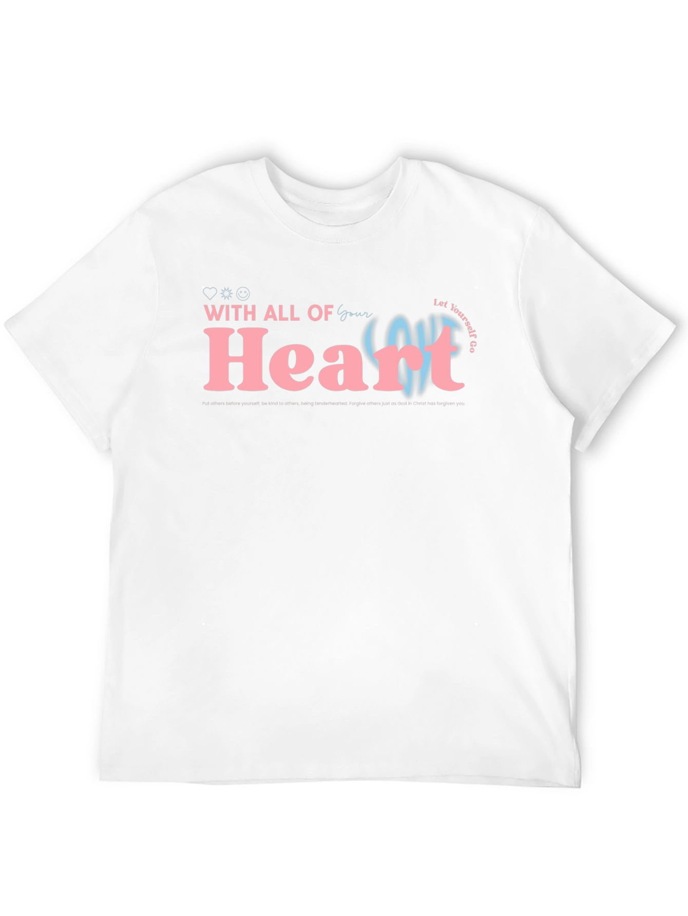 With All Your Heart Graphic Tee