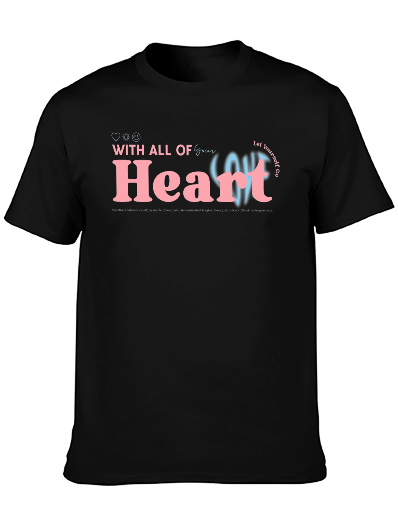 With All Your Heart Graphic Tee