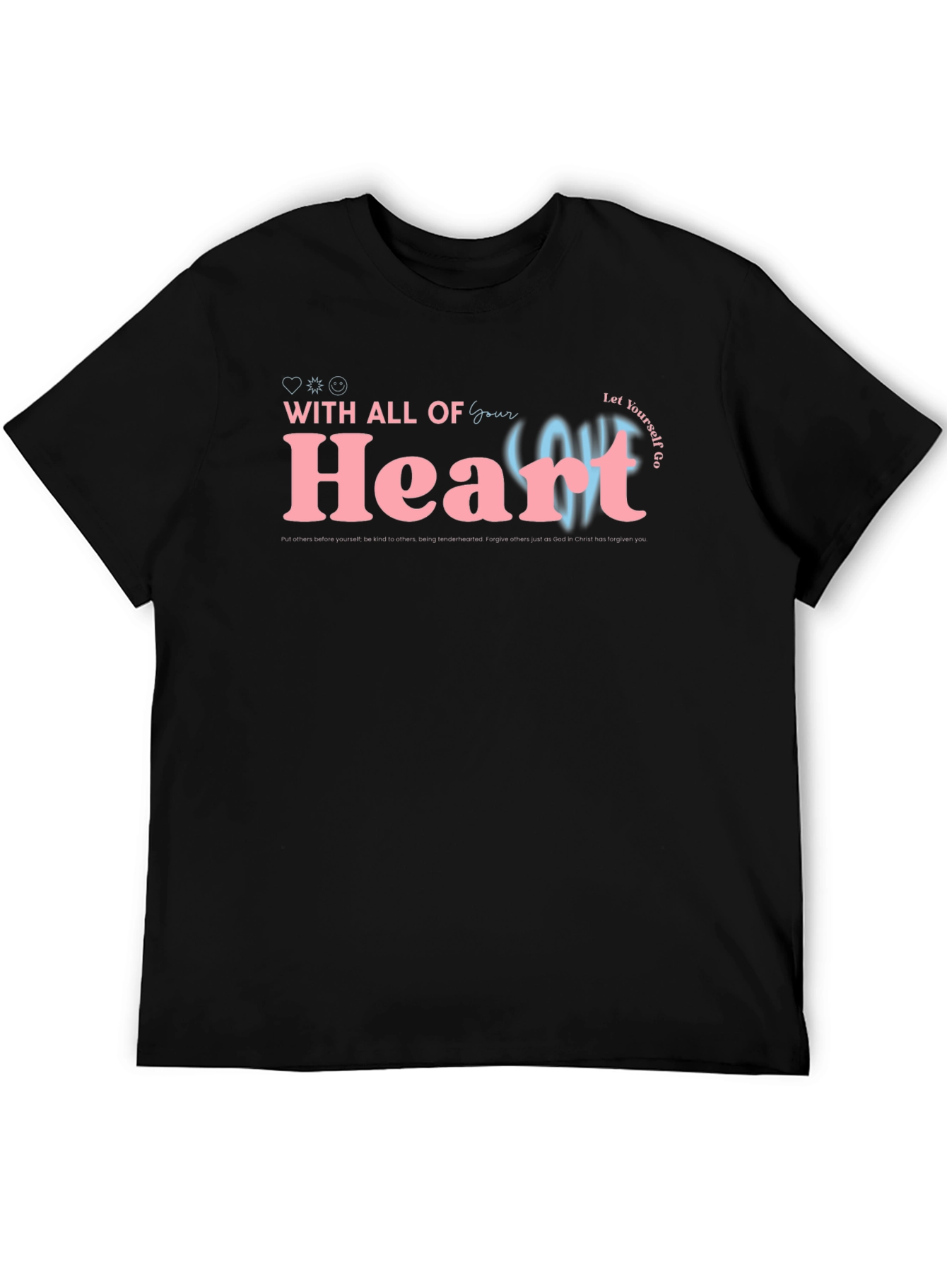 With All Your Heart Graphic Tee