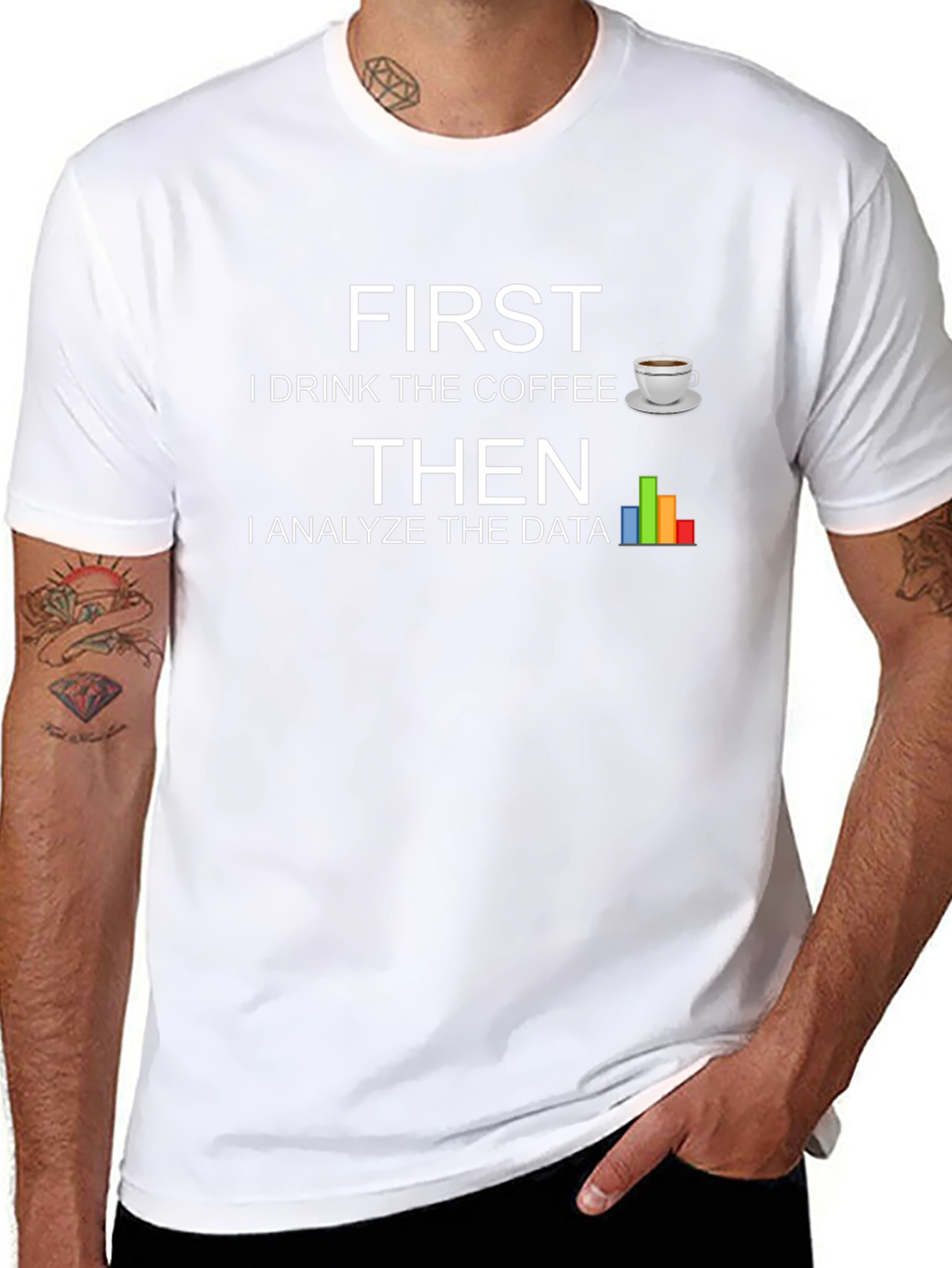 Data Analyst T-Shirt - First Coffee Then Data