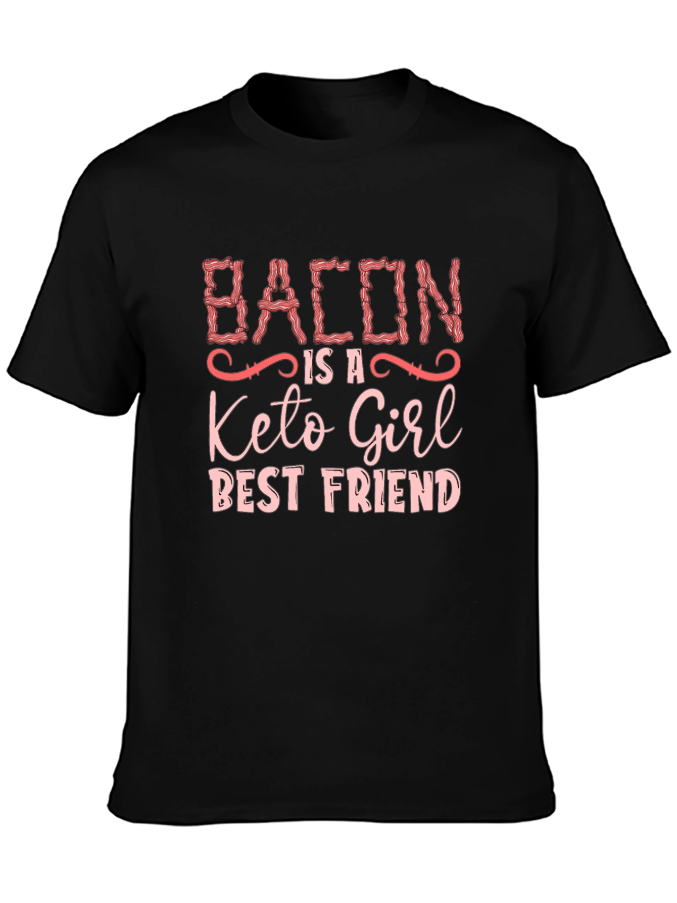 Bacon Keto Girl Best Friend Graphic T-Shirt