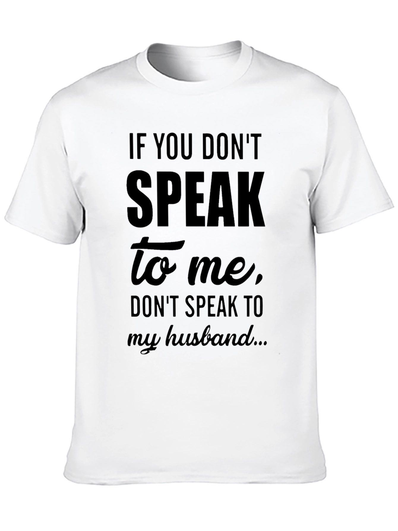 Speak to Me Funny Graphic Tee
