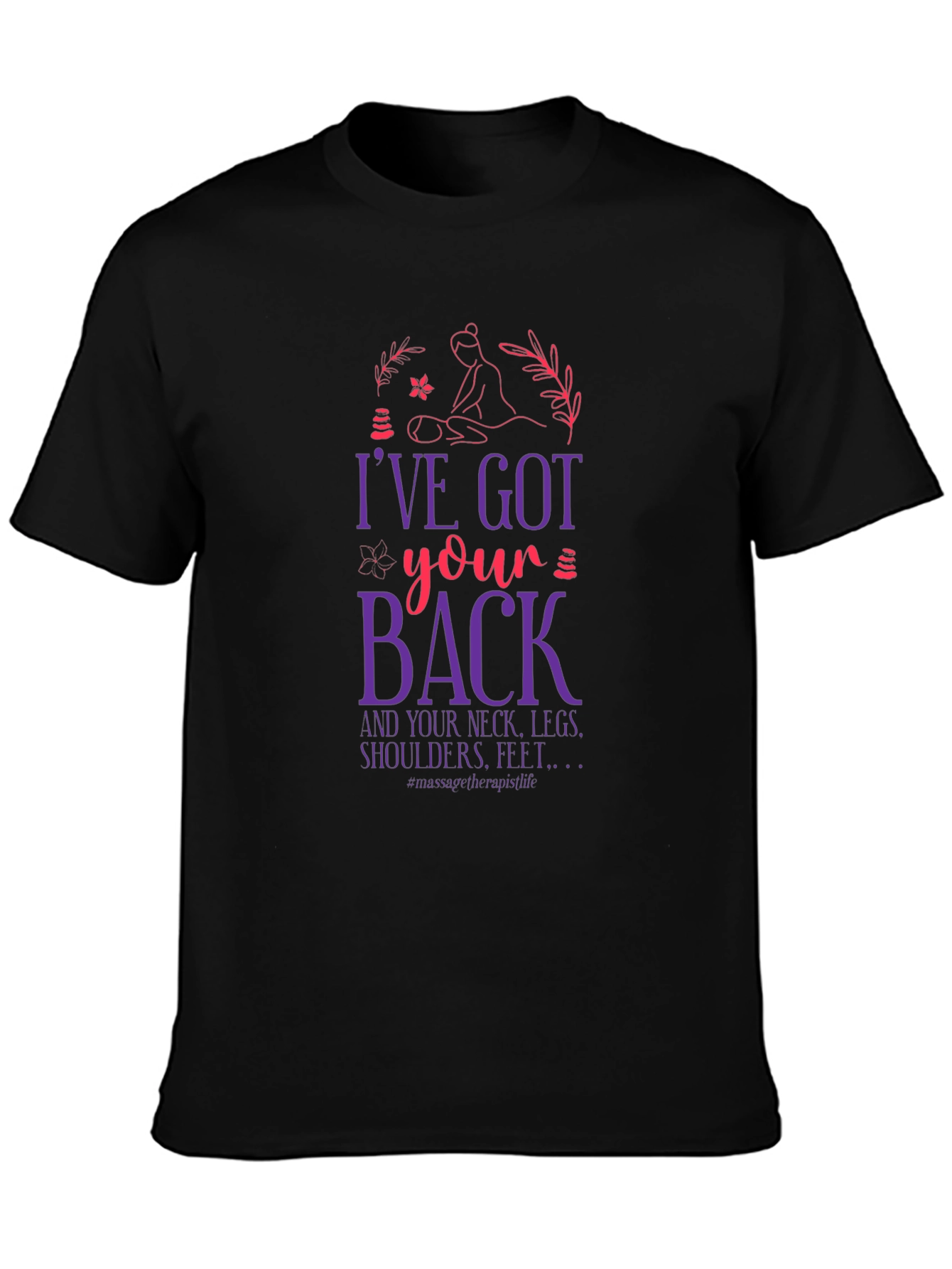 Ive Got Your Back Massage Therapist T-Shirt