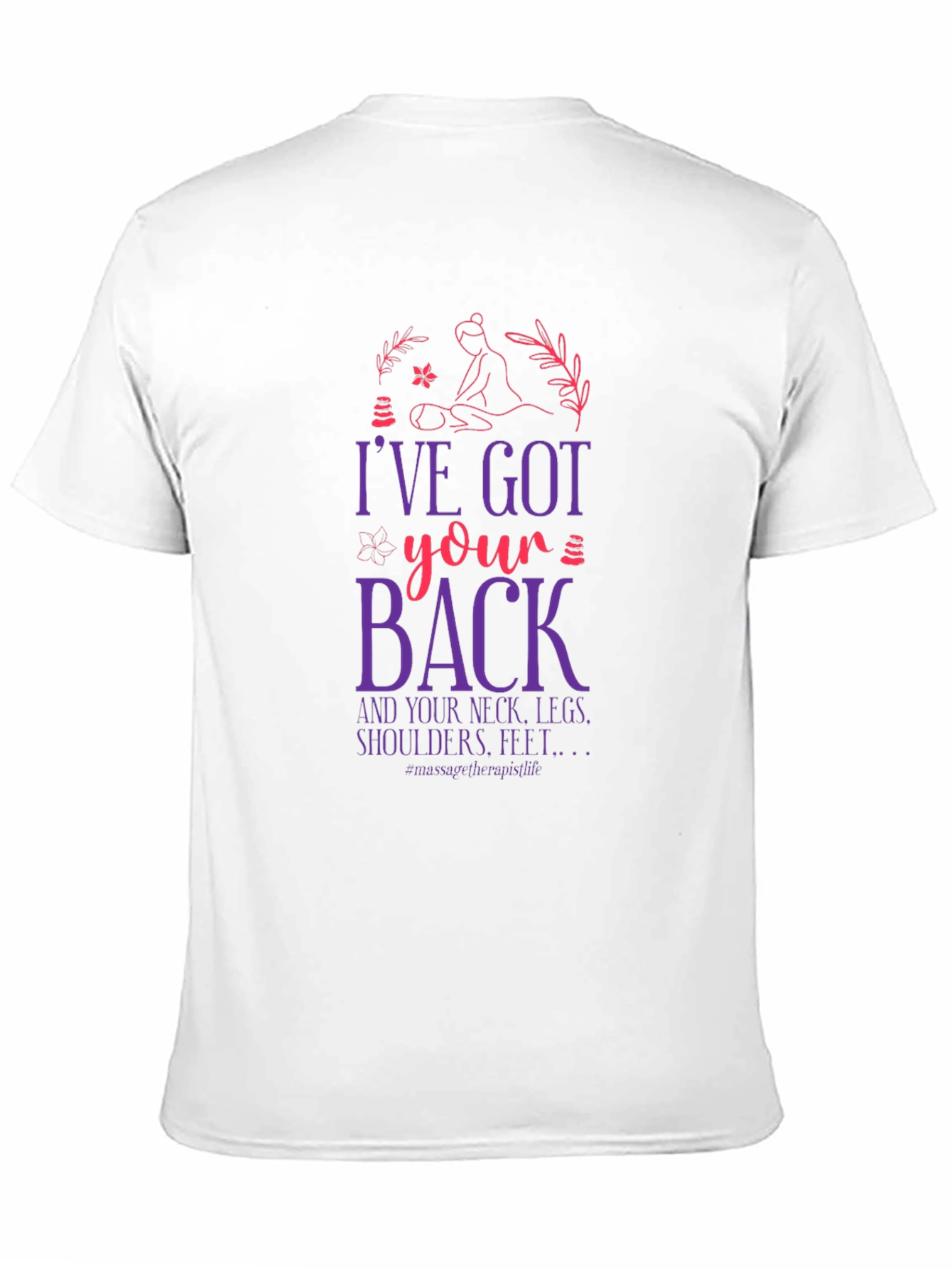 Ive Got Your Back Massage Therapist T-Shirt