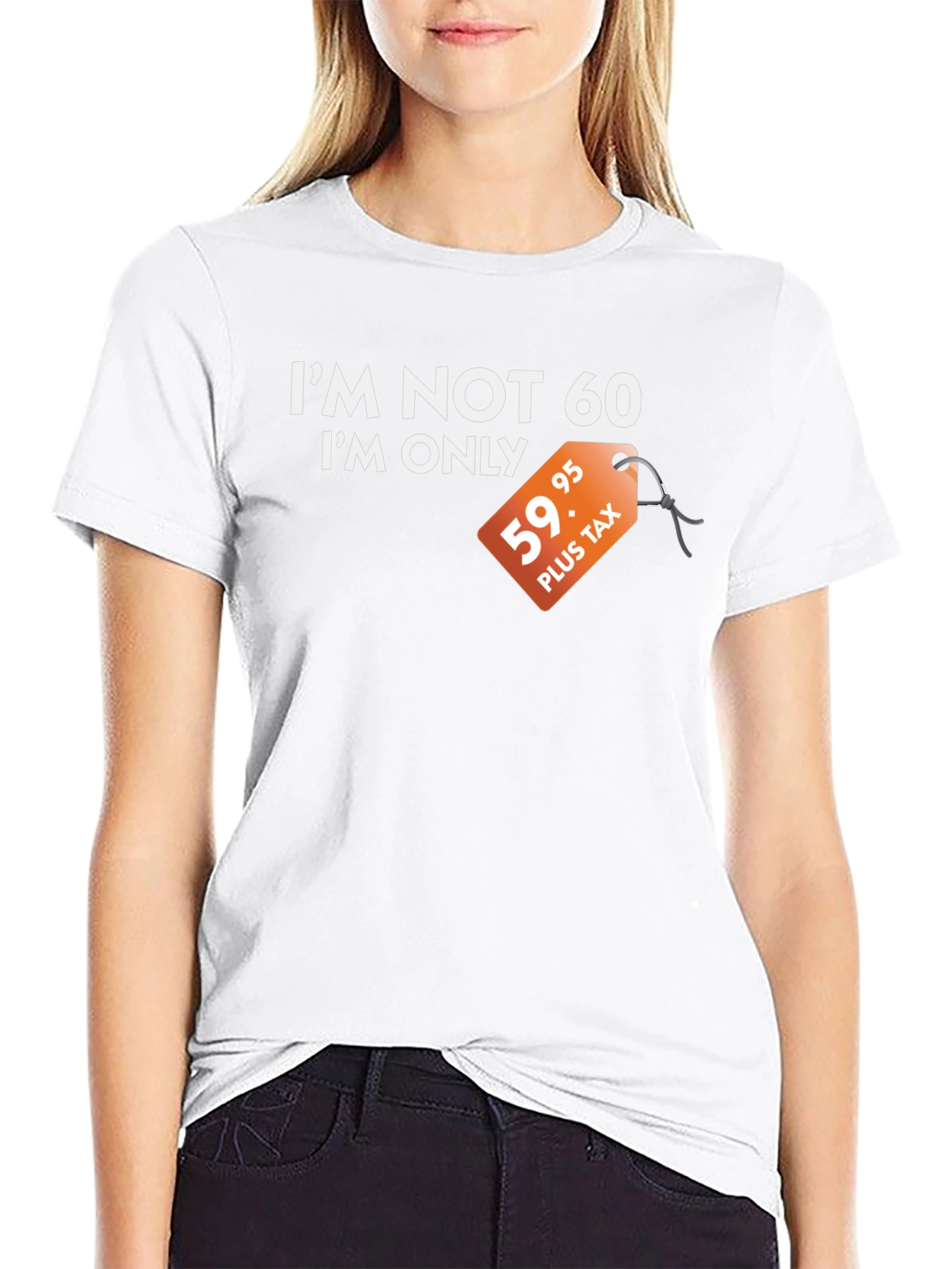 Funny Im Not 60 Graphic Tee - Birthday Gift