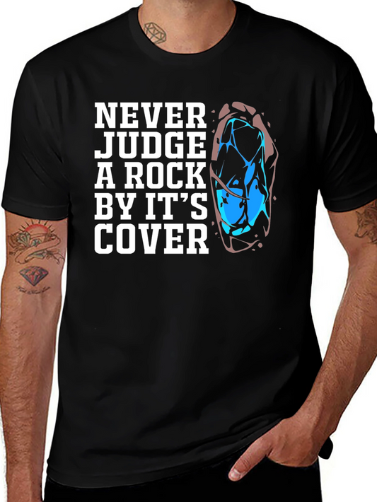 Never Judge a Rock Graphic Tee
