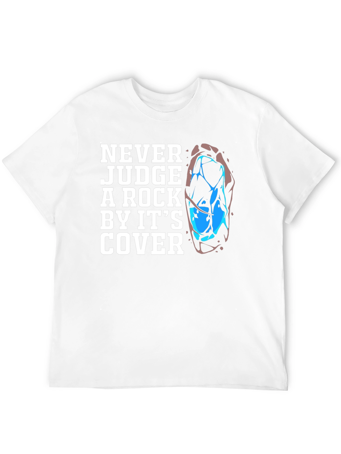 Never Judge a Rock Graphic Tee