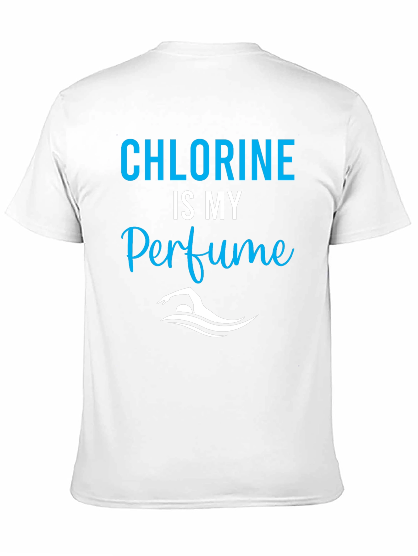 Chlorine is My Perfume T-Shirt