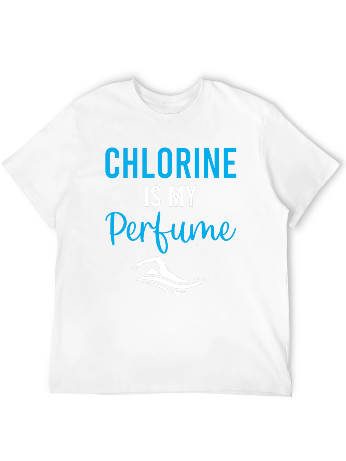 Chlorine is My Perfume T-Shirt