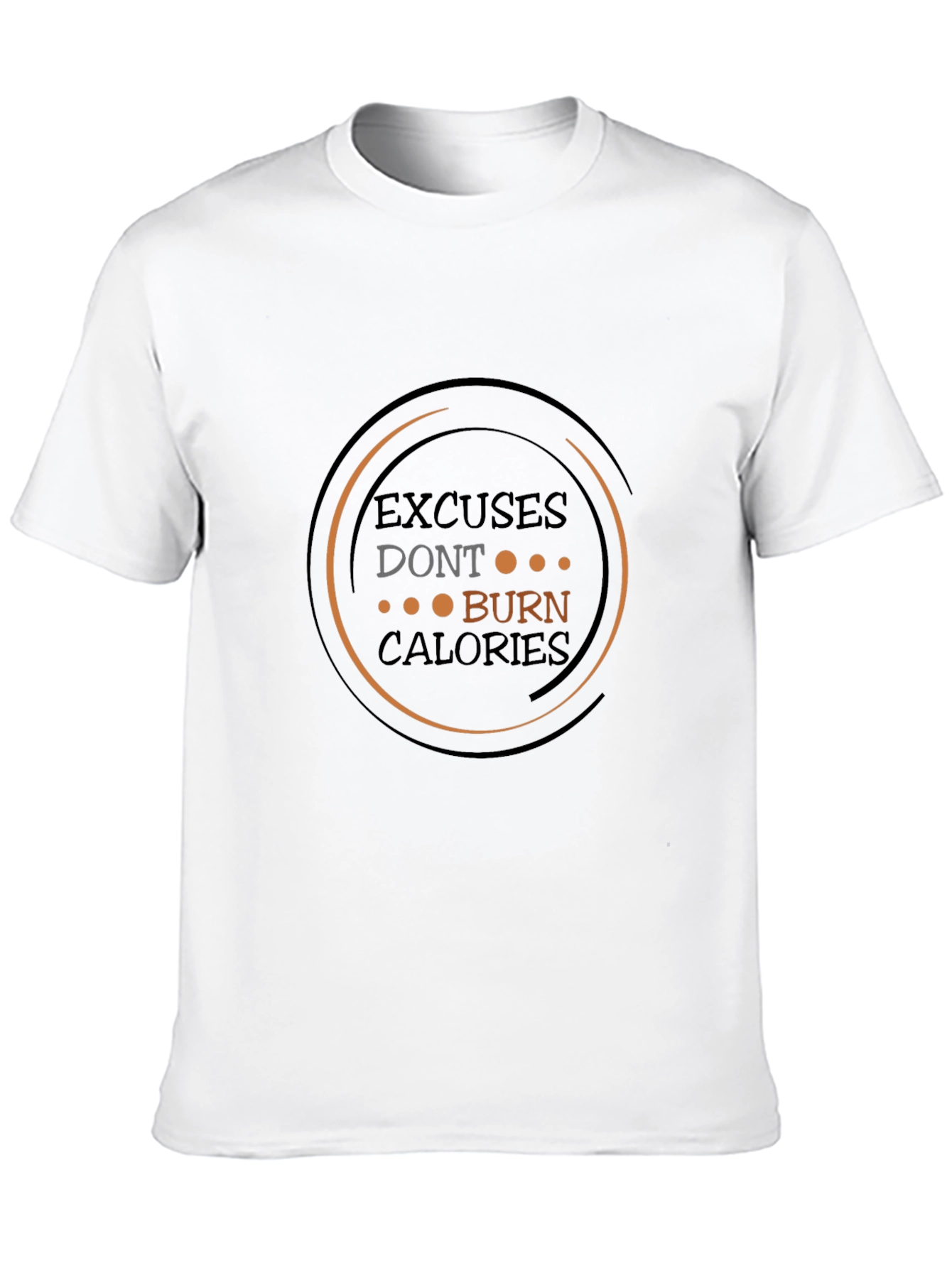 Motivational Workout T-Shirt: Excuses Dont Burn Calories