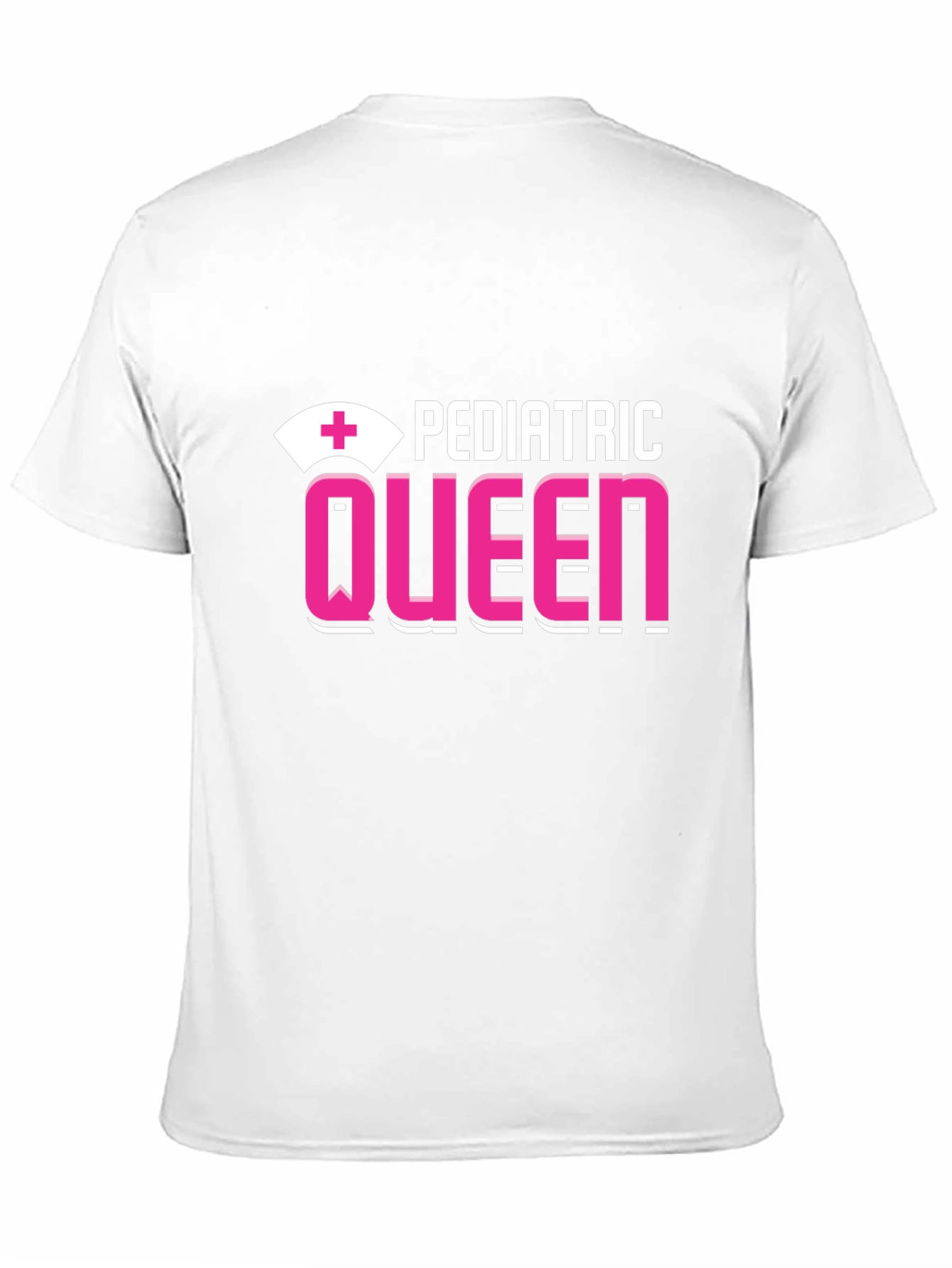Pediatric Queen T-Shirt - Nurse Appreciation