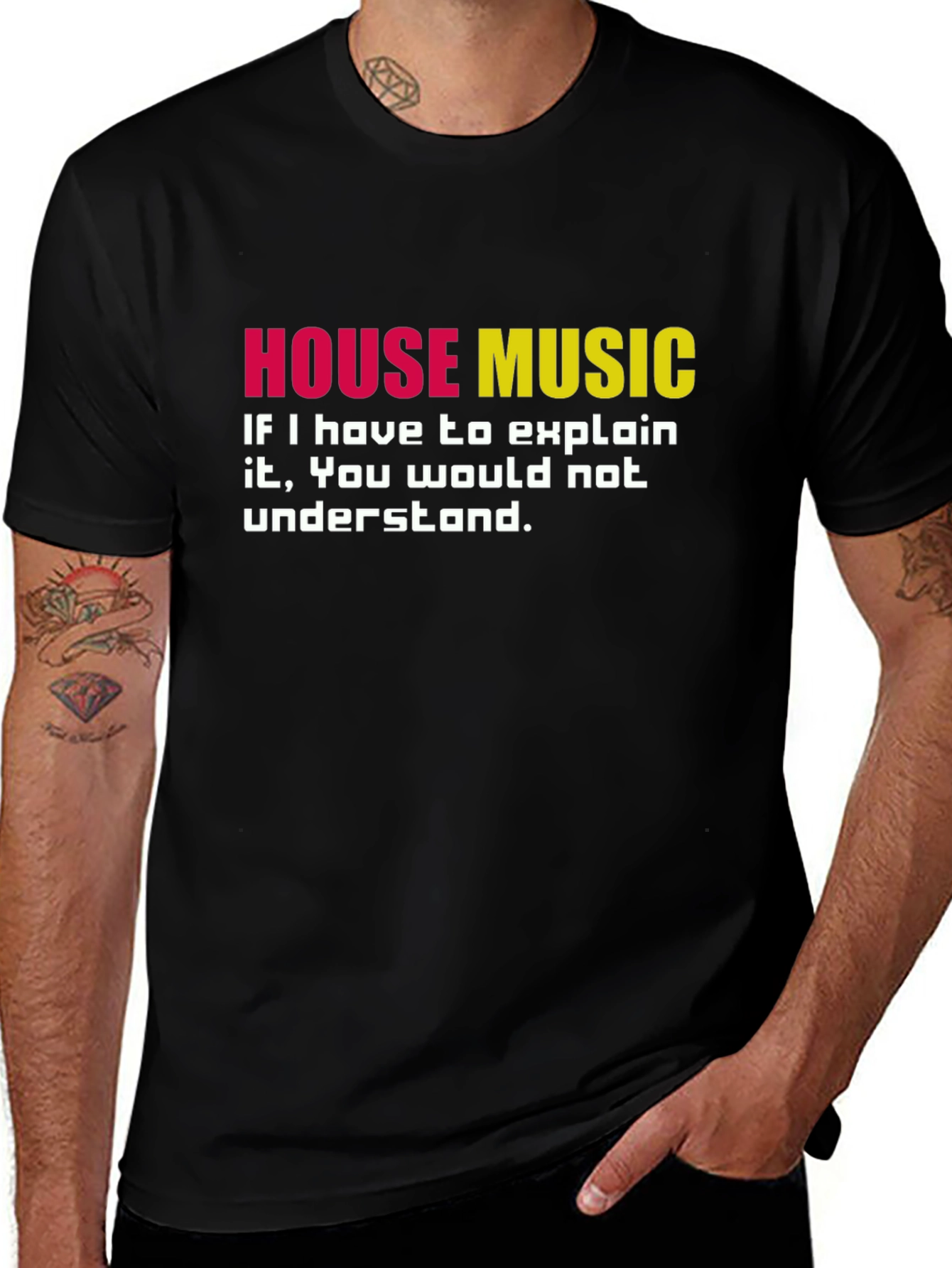 House Music T-Shirt - If You Have To Ask...
