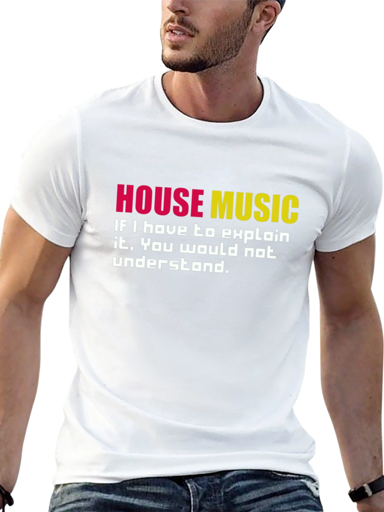 House Music T-Shirt - If You Have To Ask...