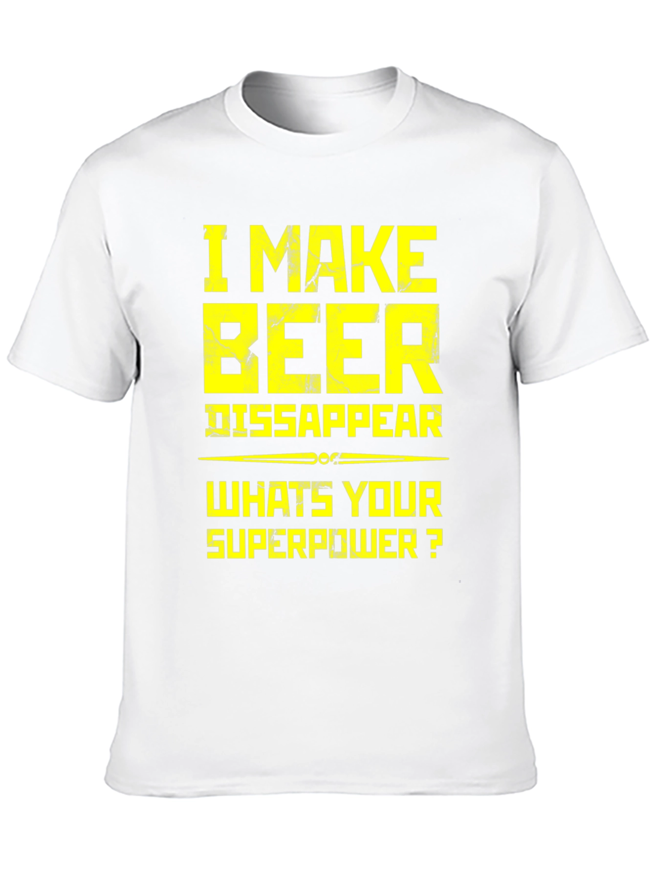 I Make Beer Disappear Superpower T-Shirt
